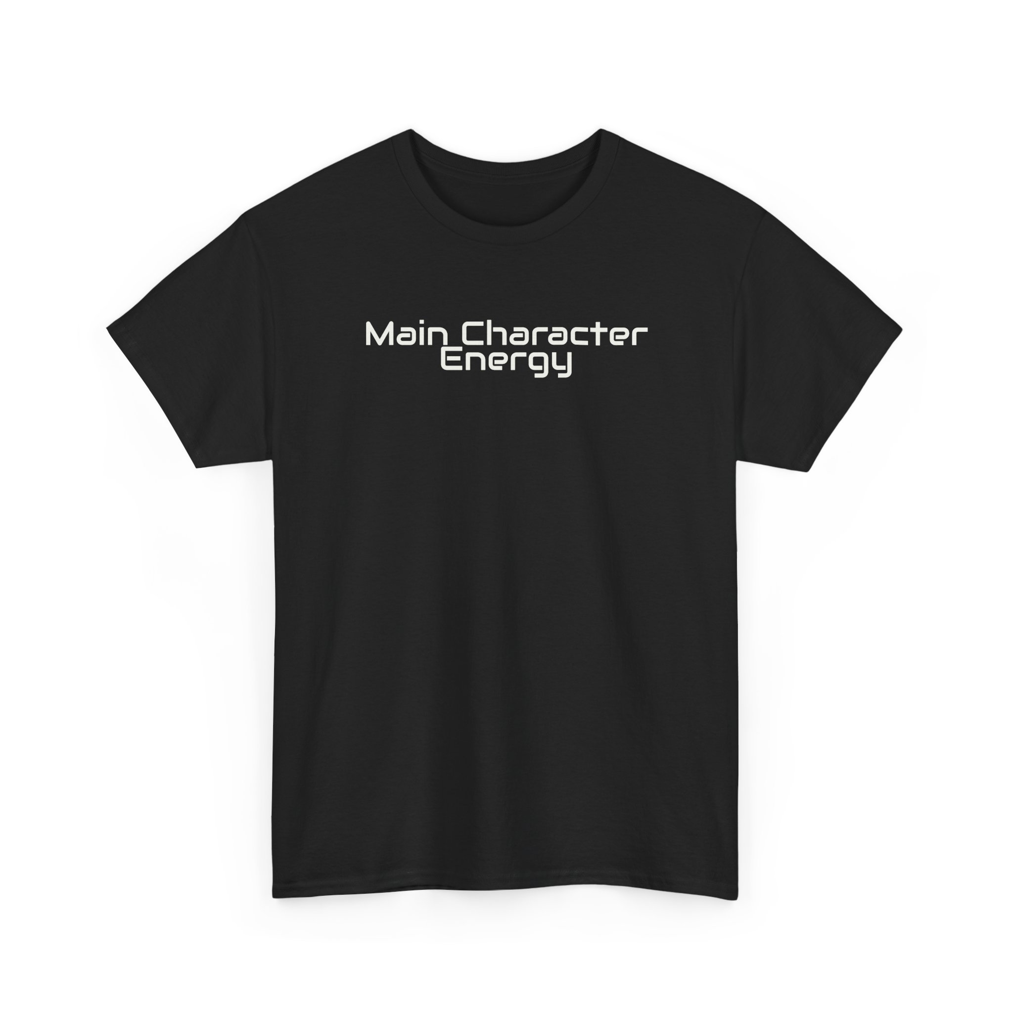 Main Character Energy Shirt | Bold Sarcastic Tee | Gift for Gen Z - White Text - T-Shirt - Image 3