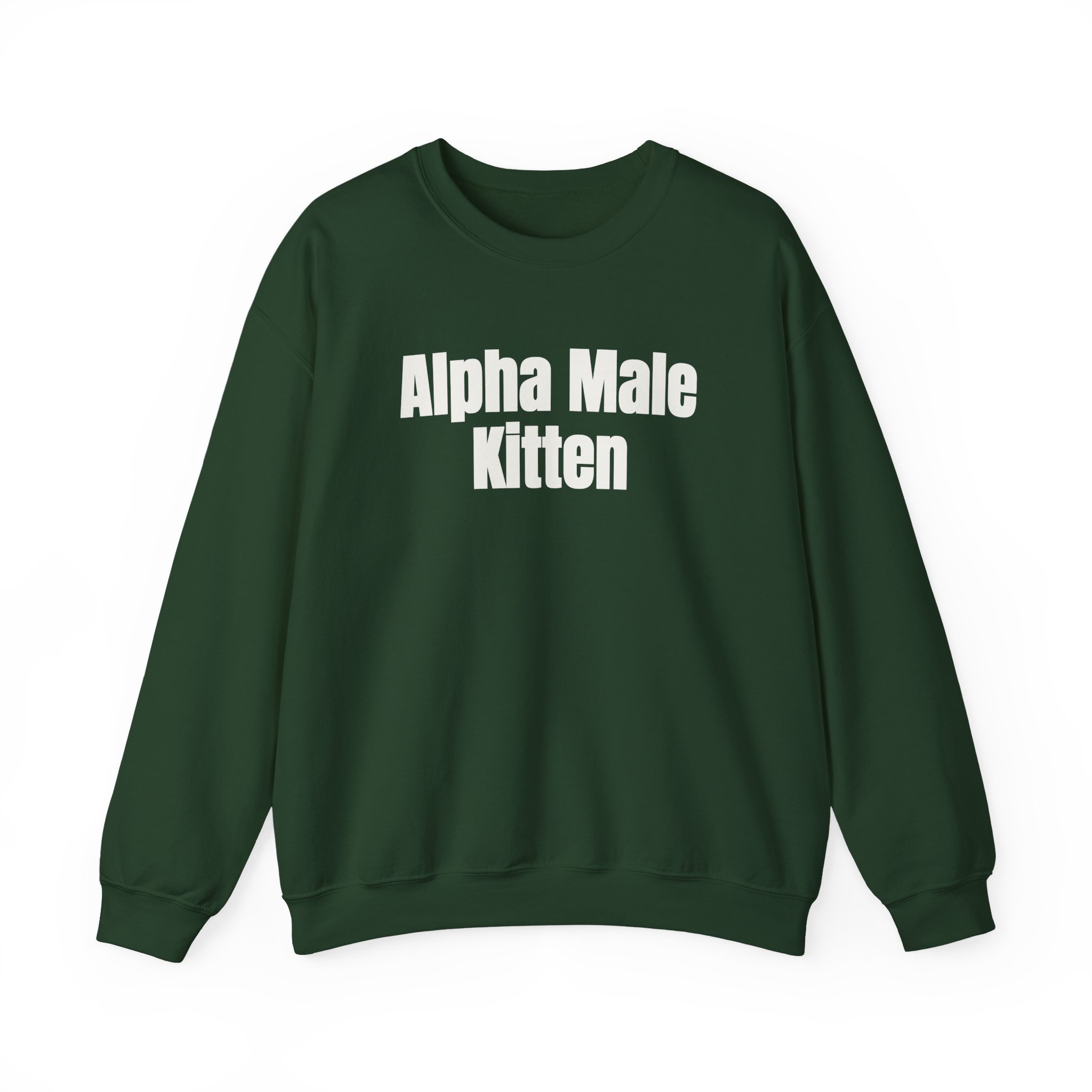Alpha Male Kitten Sweatshirt | Funny Sarcastic Sweatshirt | Gift for Him - White Text - Sweatshirt - Image 9