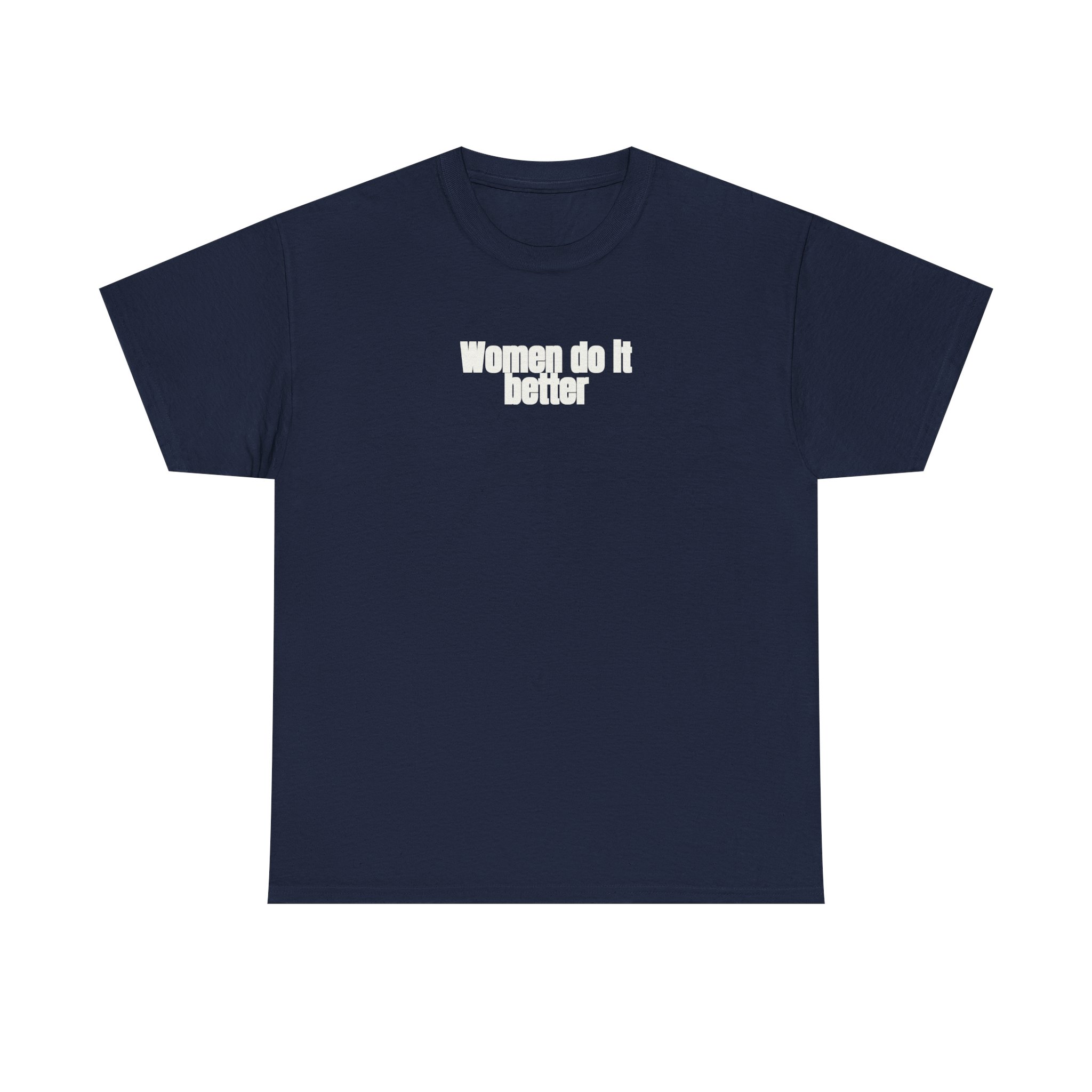 Women Do It Better Shirt | Bold Sarcastic Tee | Gift for Her - White Text - T-Shirt - Image 13