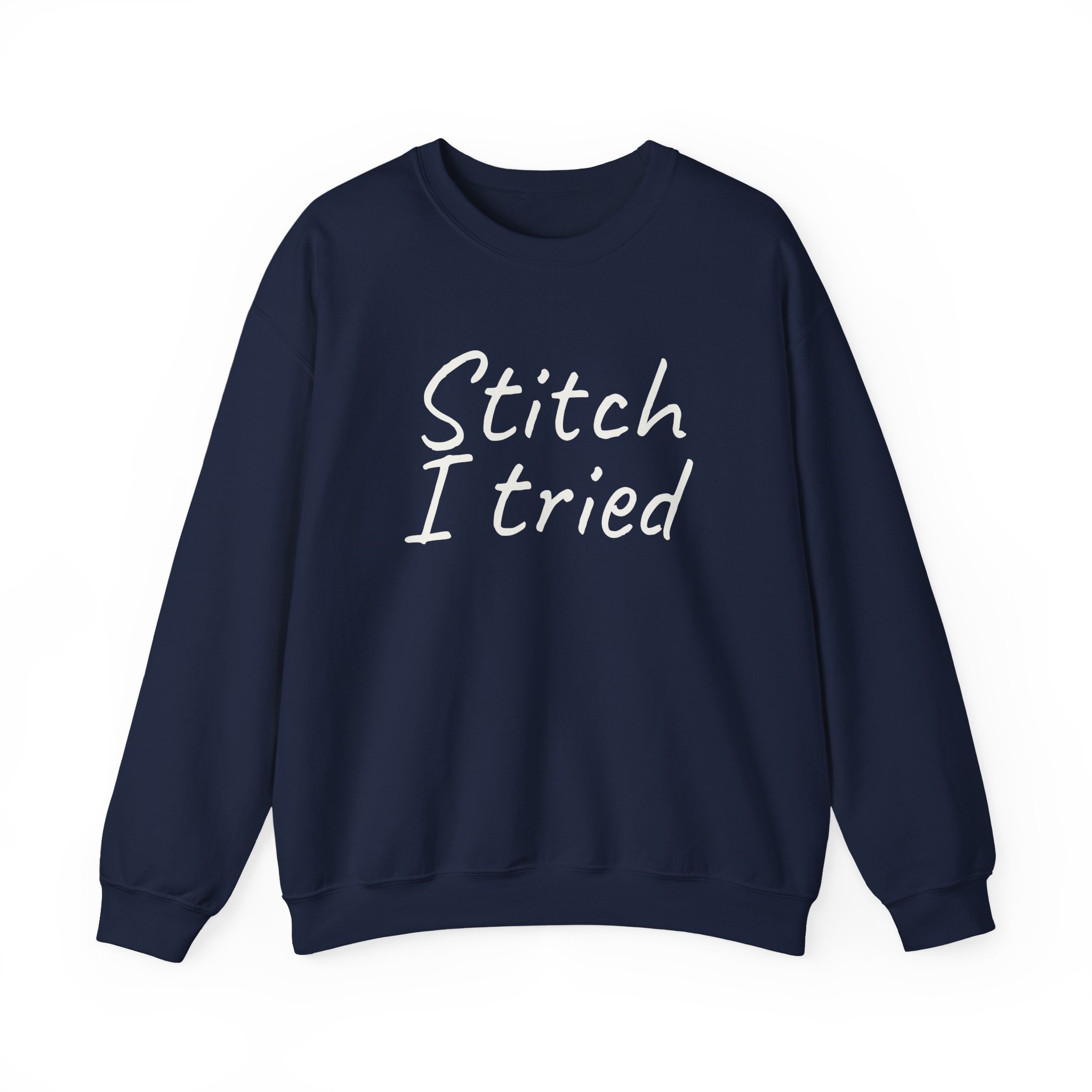 Stitch I Tried Sweatshirt | Funny Sarcastic Sweatshirt | Gift for Crafter - White Text - Sweatshirt - Image 17