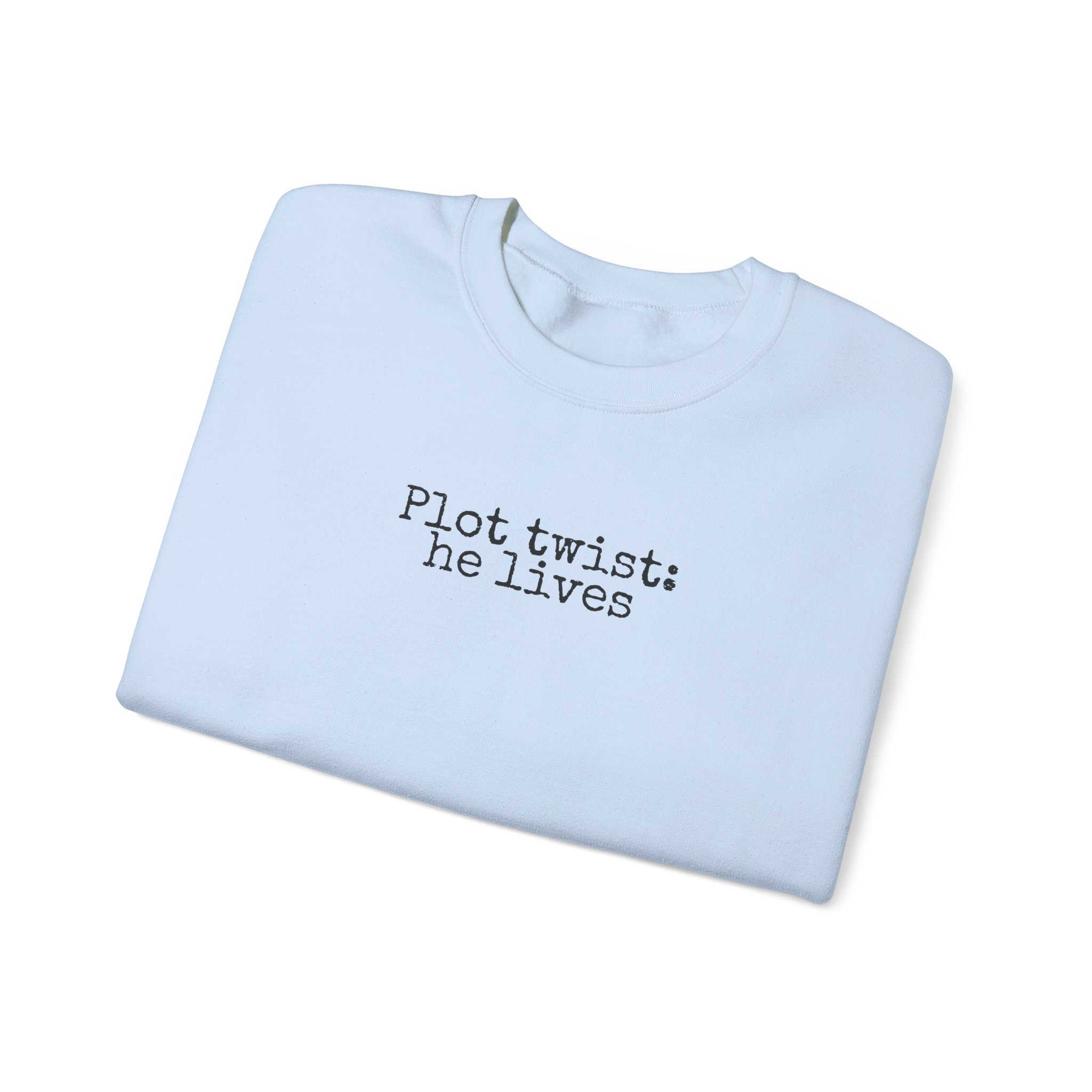 Plot Twist: He Lives Sweatshirt | Funny Bookish Sweatshirt | Gift for Readers - Black Text - Sweatshirt - Image 11