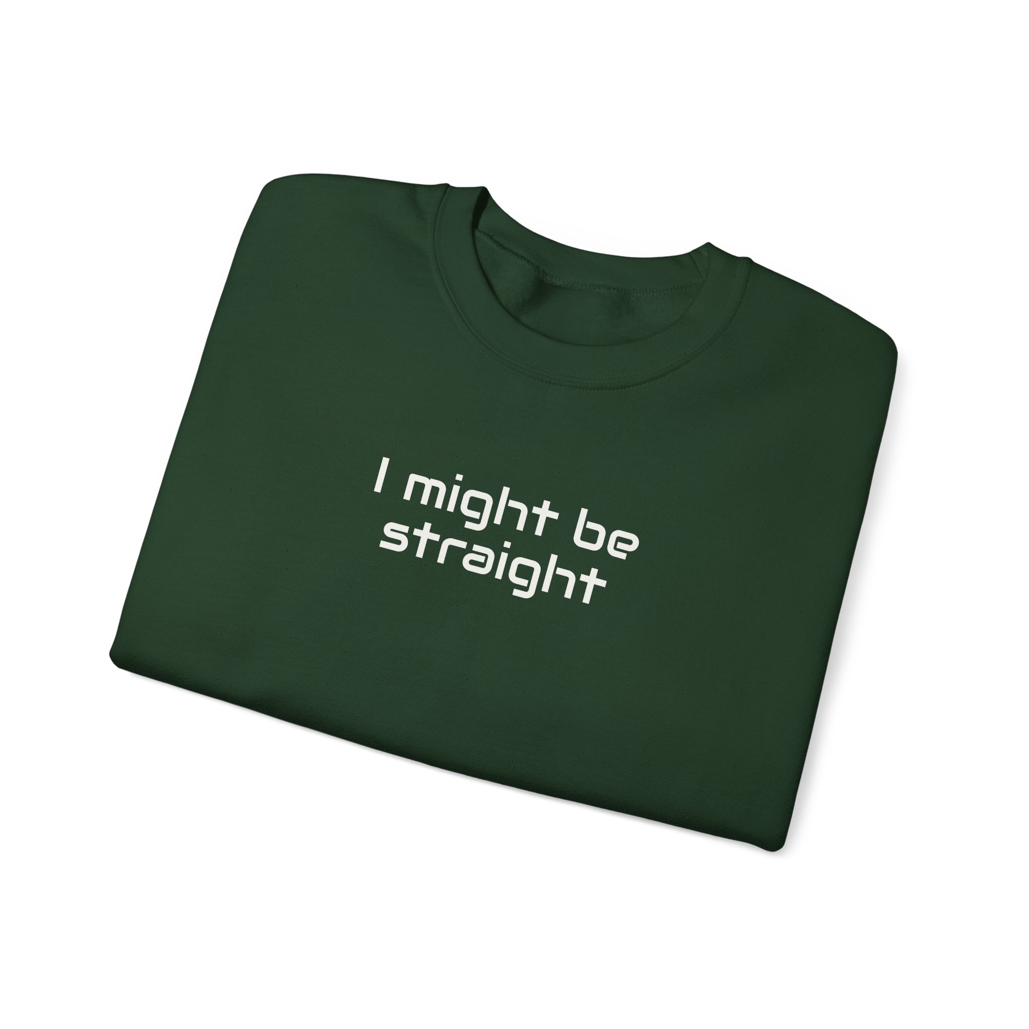 I Might Be Straight Sweatshirt | Funny Sarcastic Sweatshirt | Gift for LGBTQ - White Text - Sweatshirt - Image 11