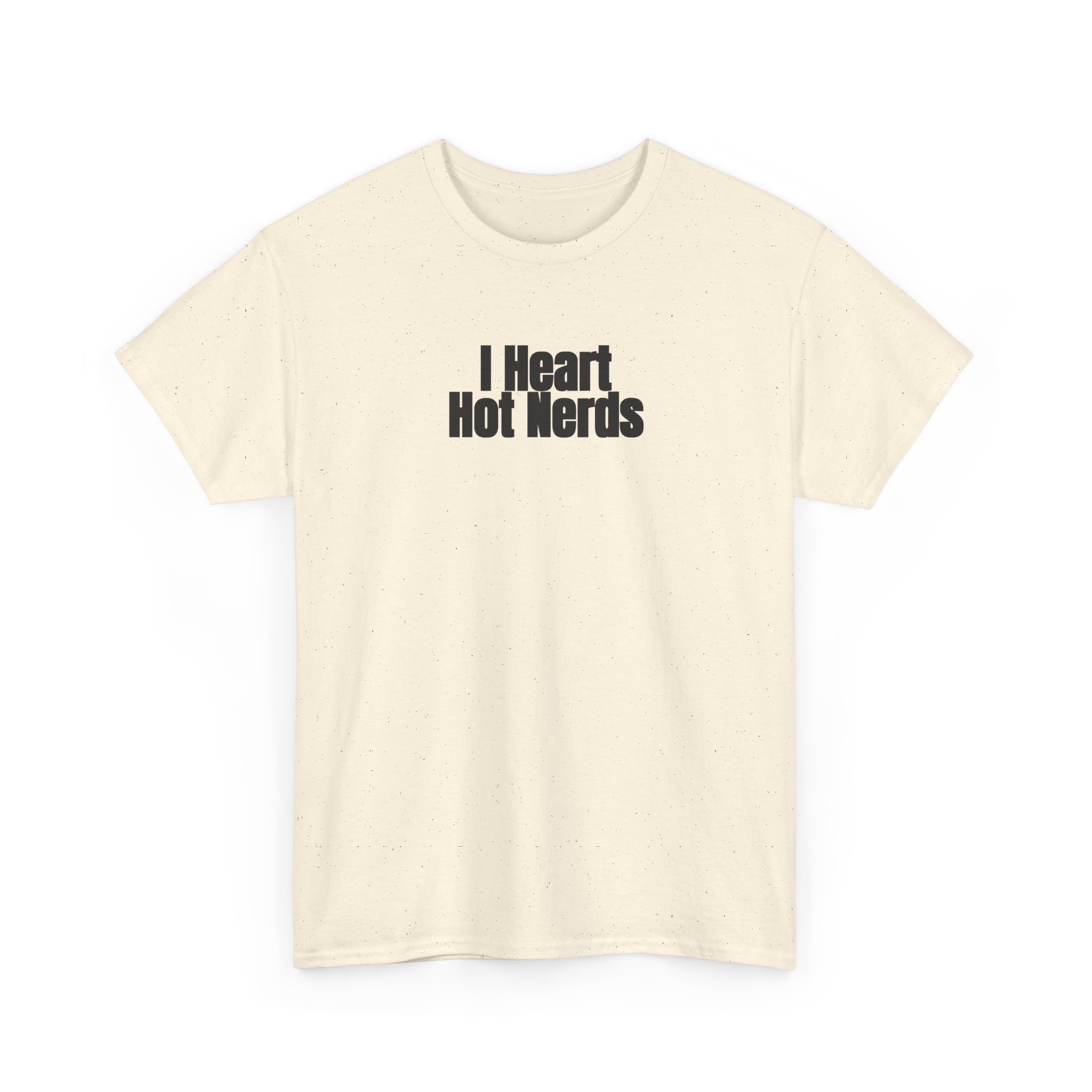 I Heart Hot Nerds Shirt | Funny Sarcastic Tee | Gift for Gen Z - Black Text - T-Shirt - Image 7