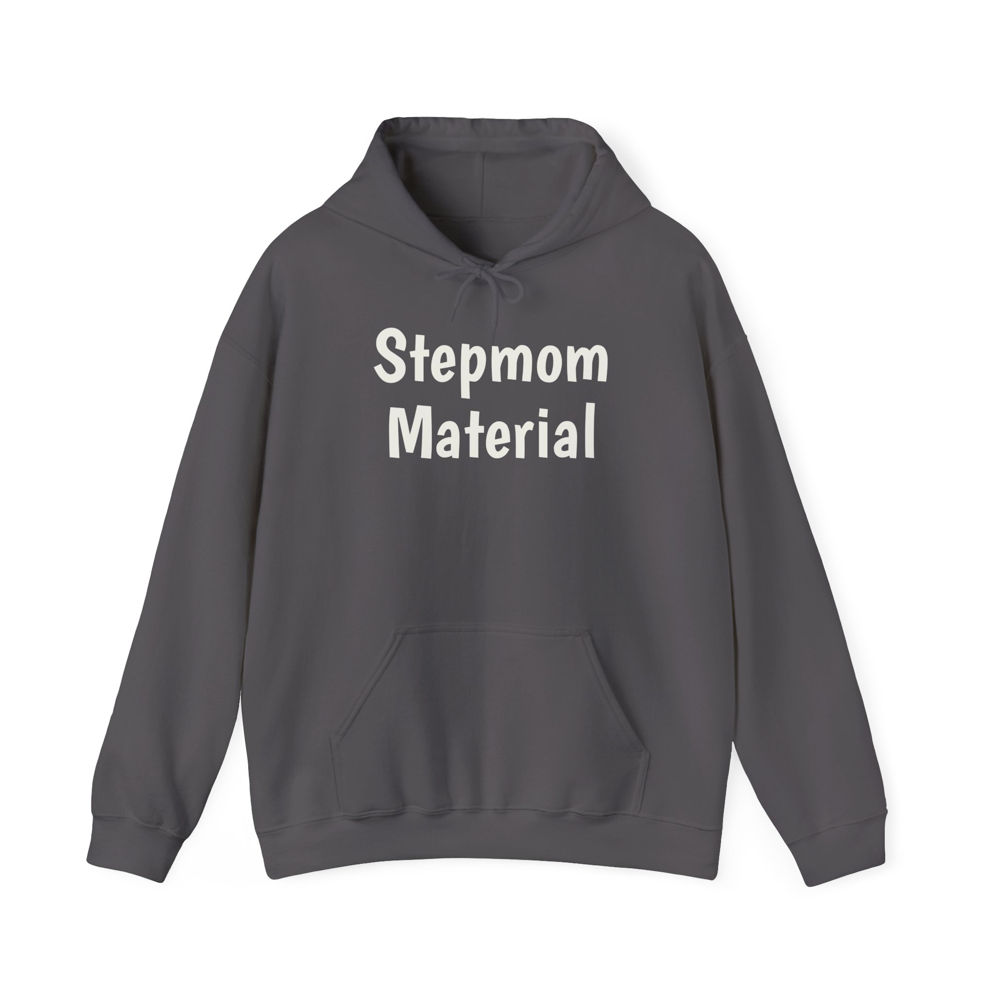 Stepmom Material Hoodie | Bold Sarcastic Hoodie | Gift for Stepmom - White Text - Hoodie - Image 13