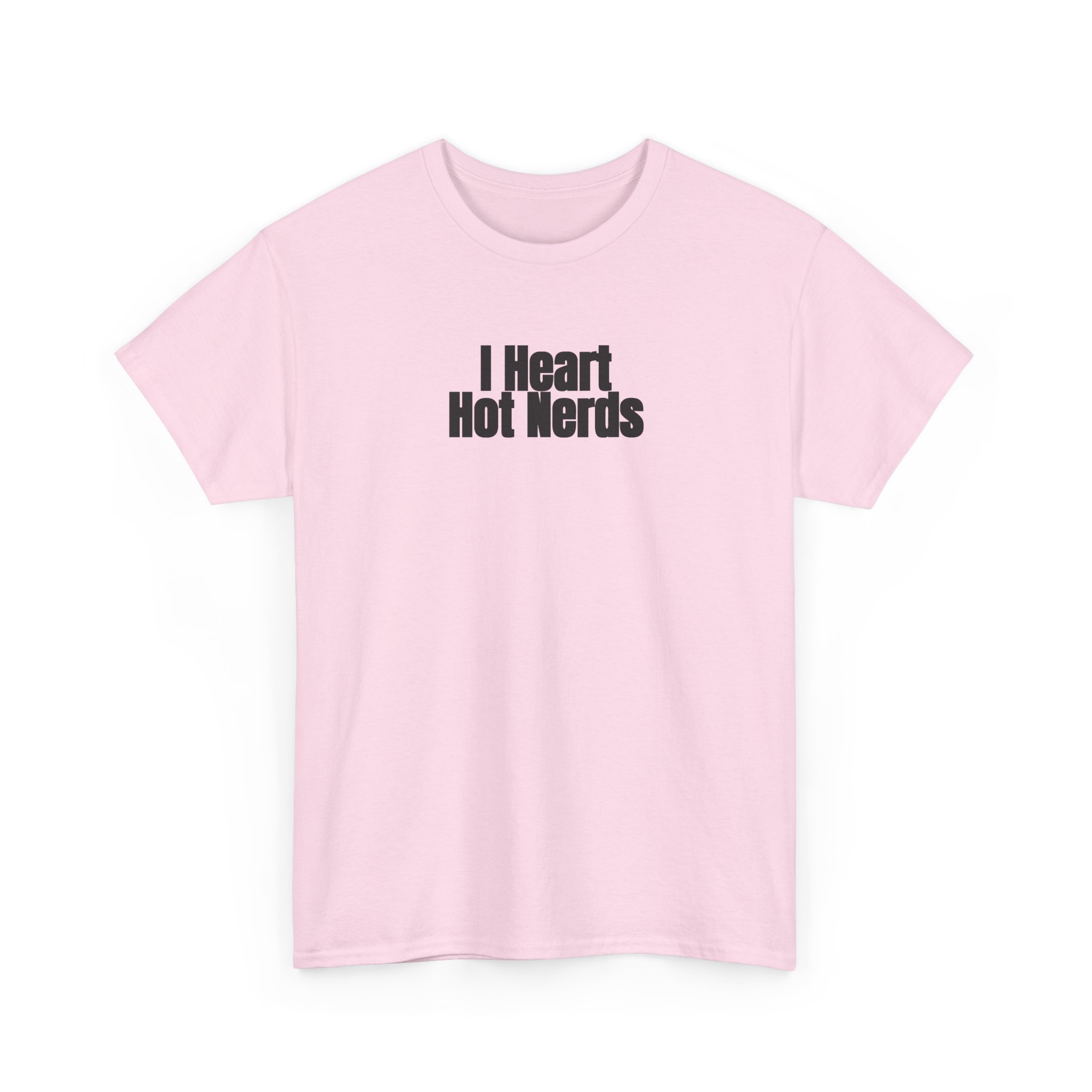 I Heart Hot Nerds Shirt | Funny Sarcastic Tee | Gift for Gen Z - Black Text - T-Shirt - Image 11