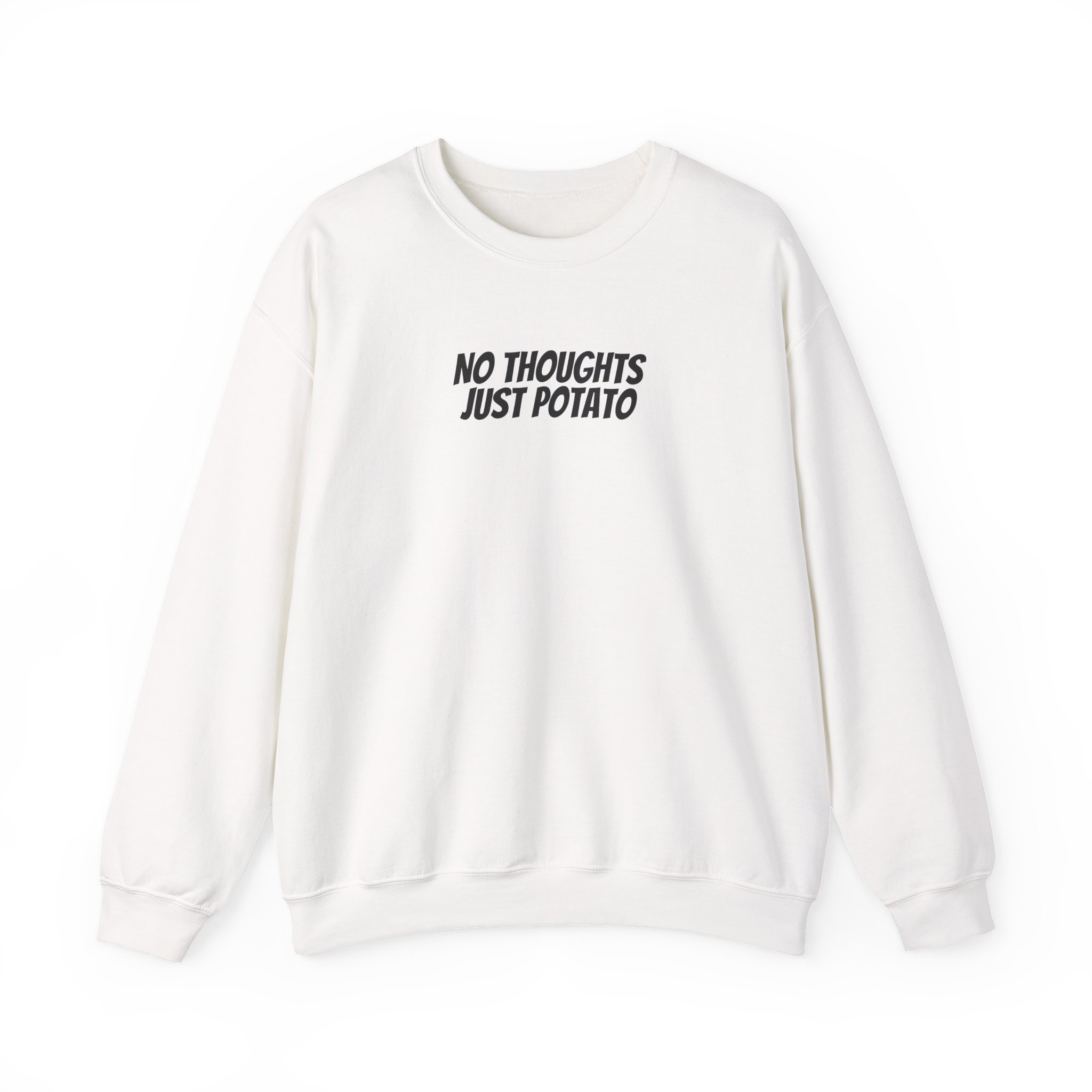 No Thoughts Just Potato Sweatshirt | Funny Sarcastic Sweatshirt | Gift for Gen Z - Black Text - Sweatshirt