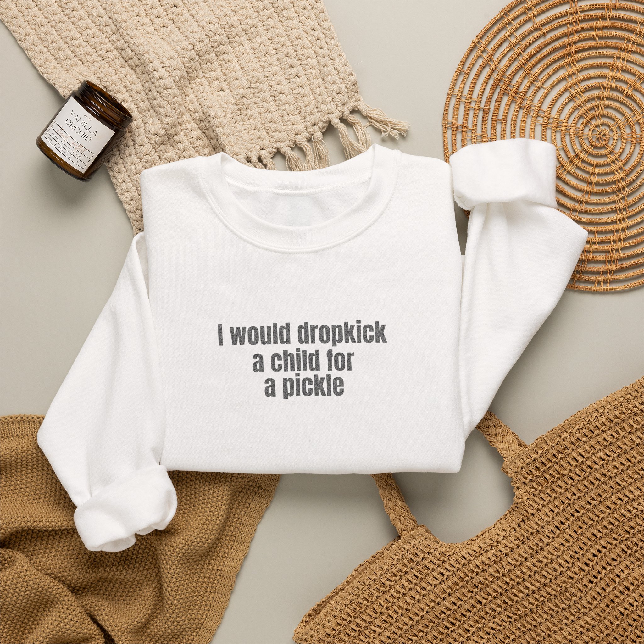 I Would Dropkick A Child For A Pickle Sweatshirt | Funny Sweatshirt | Gift For Friend - Black Text - Sweatshirt - Image 4