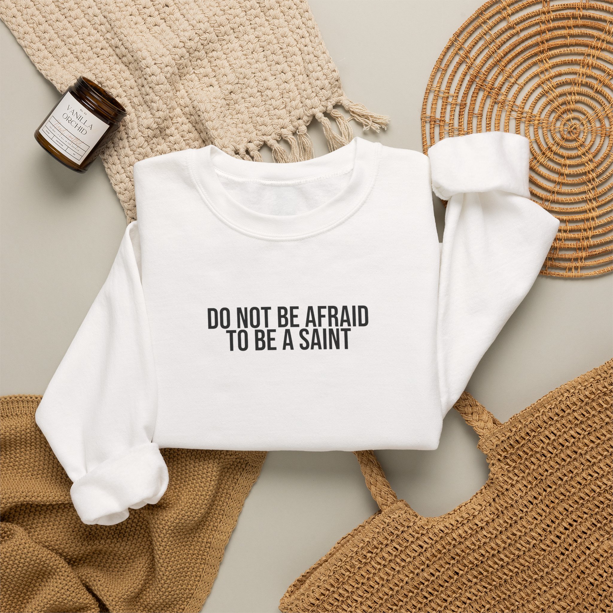 Do Not Be Afraid To Be A Saint Sweatshirt | Bold Sweatshirt | Gift for Catholic - Black Text - Sweatshirt - Image 4