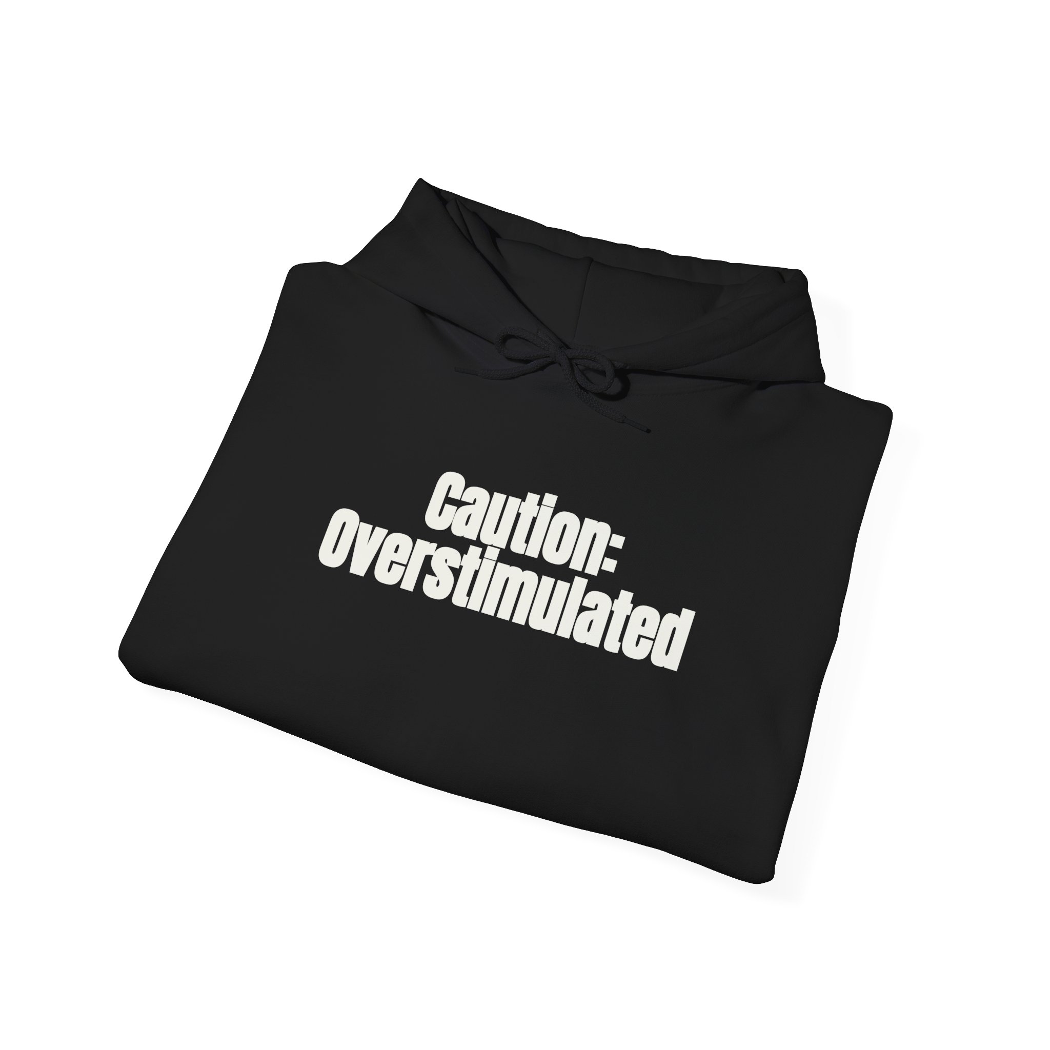 Caution: Overstimulated Hoodie | Funny Sarcastic Hoodie | Gift for Introvert - White Text - Hoodie - Image 4