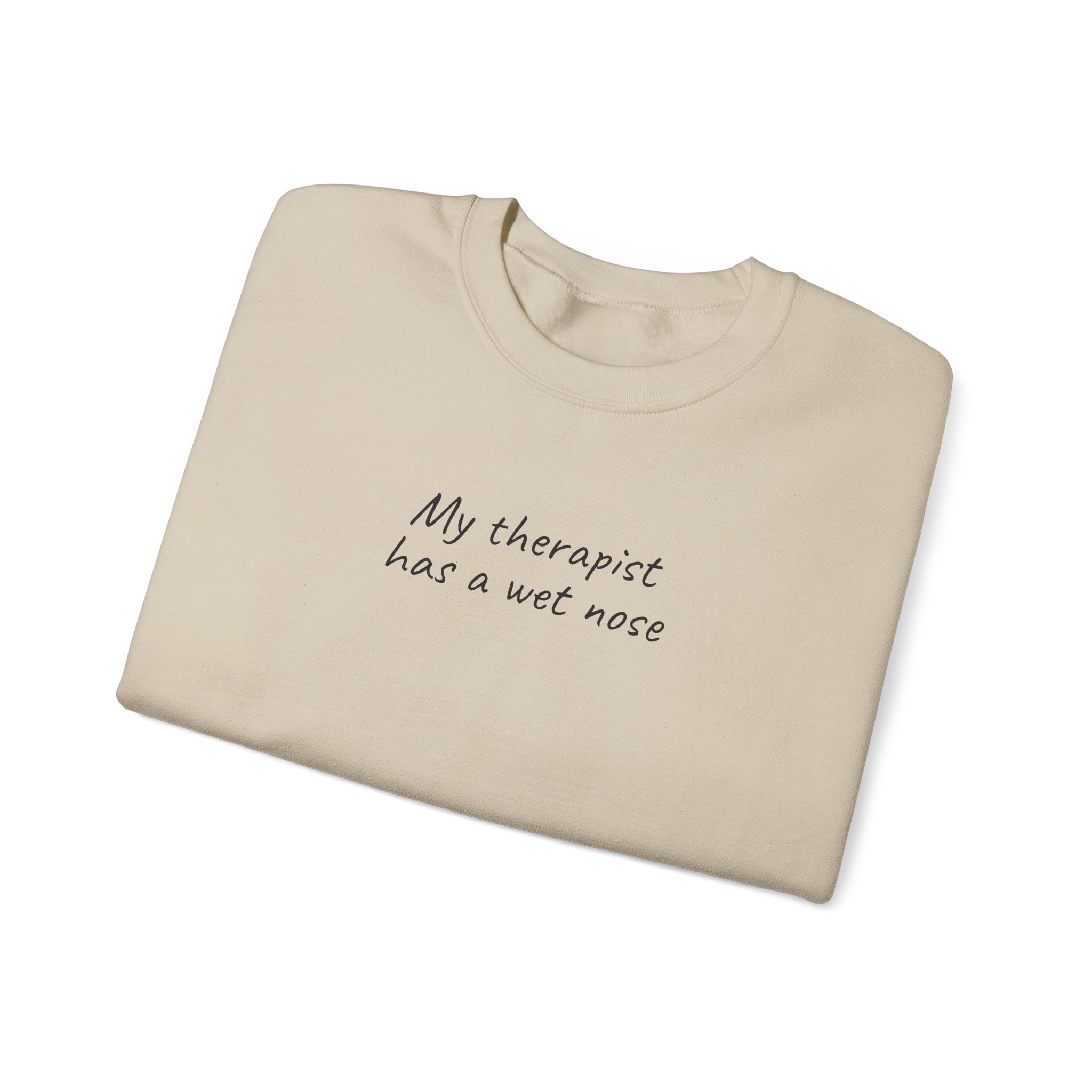 My Therapist Has A Wet Nose Sweatshirt | Funny Sweatshirt | Gift For Pet Owner - Black Text - Sweatshirt - Image 7