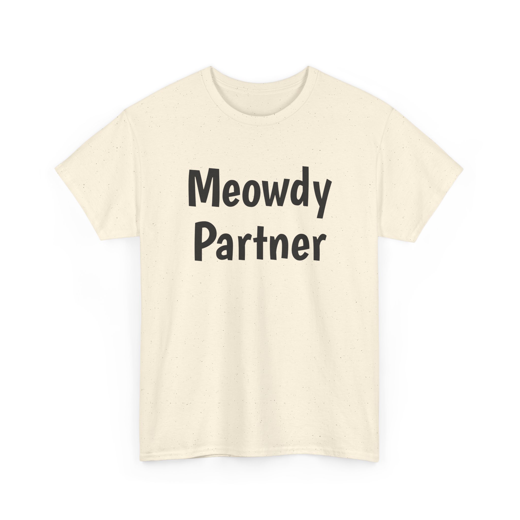 Meowdy Partner Shirt | Funny Sarcastic Tee | Gift for Cat Lover - Black Text - T-Shirt - Image 7