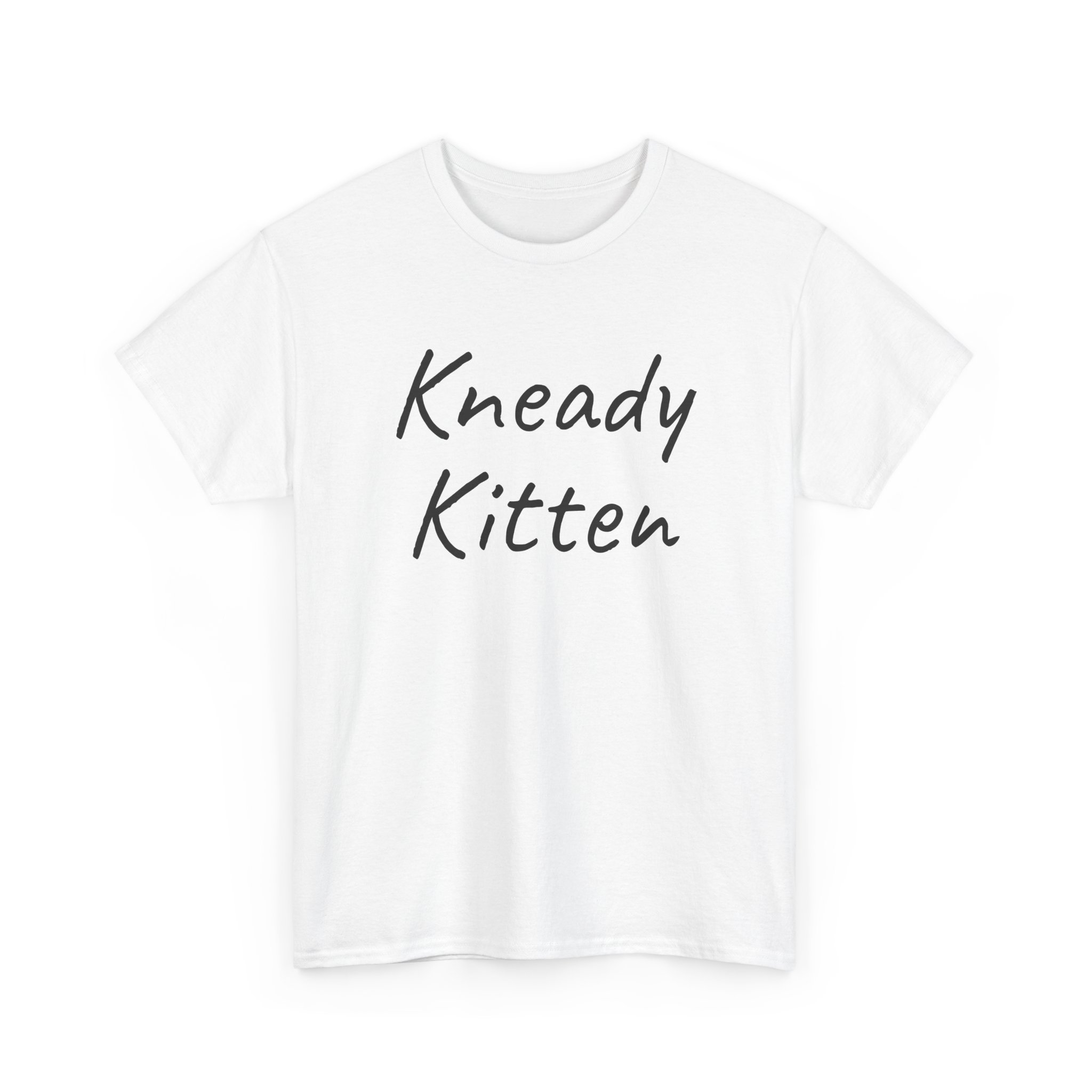 Kneady Kitten Shirt | Funny Sarcastic Tee | Gift for Pet Lovers - Black Text - T-Shirt - Image 3