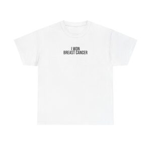 I Won Breast Cancer Shirt | Bold Tee | Gift for Cancer Survivor - Black Text - T-Shirt
