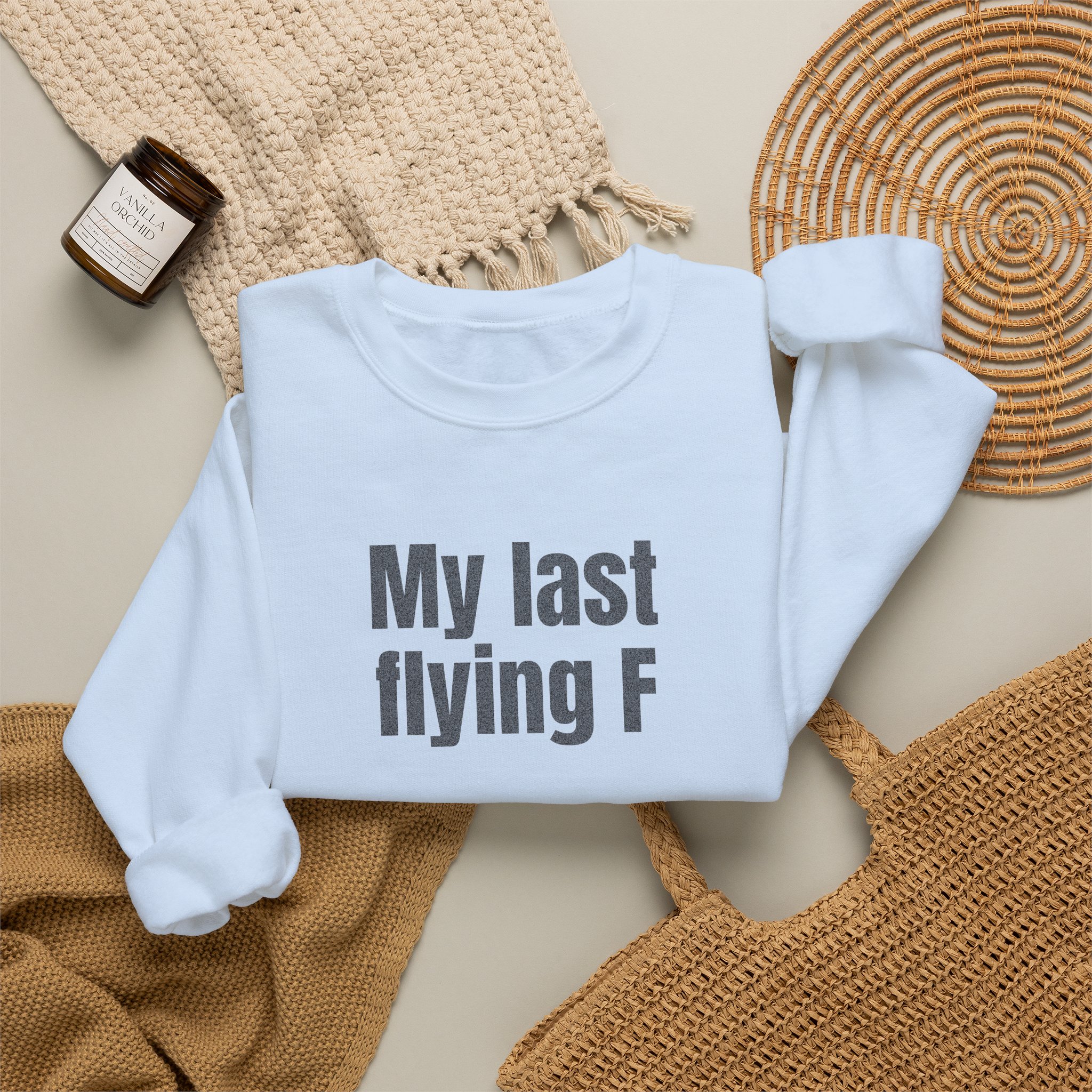 My Last Flying F Sweatshirt | Sarcastic Sweatshirt | Gift for Sarcastic Adults - Black Text - Sweatshirt - Image 12