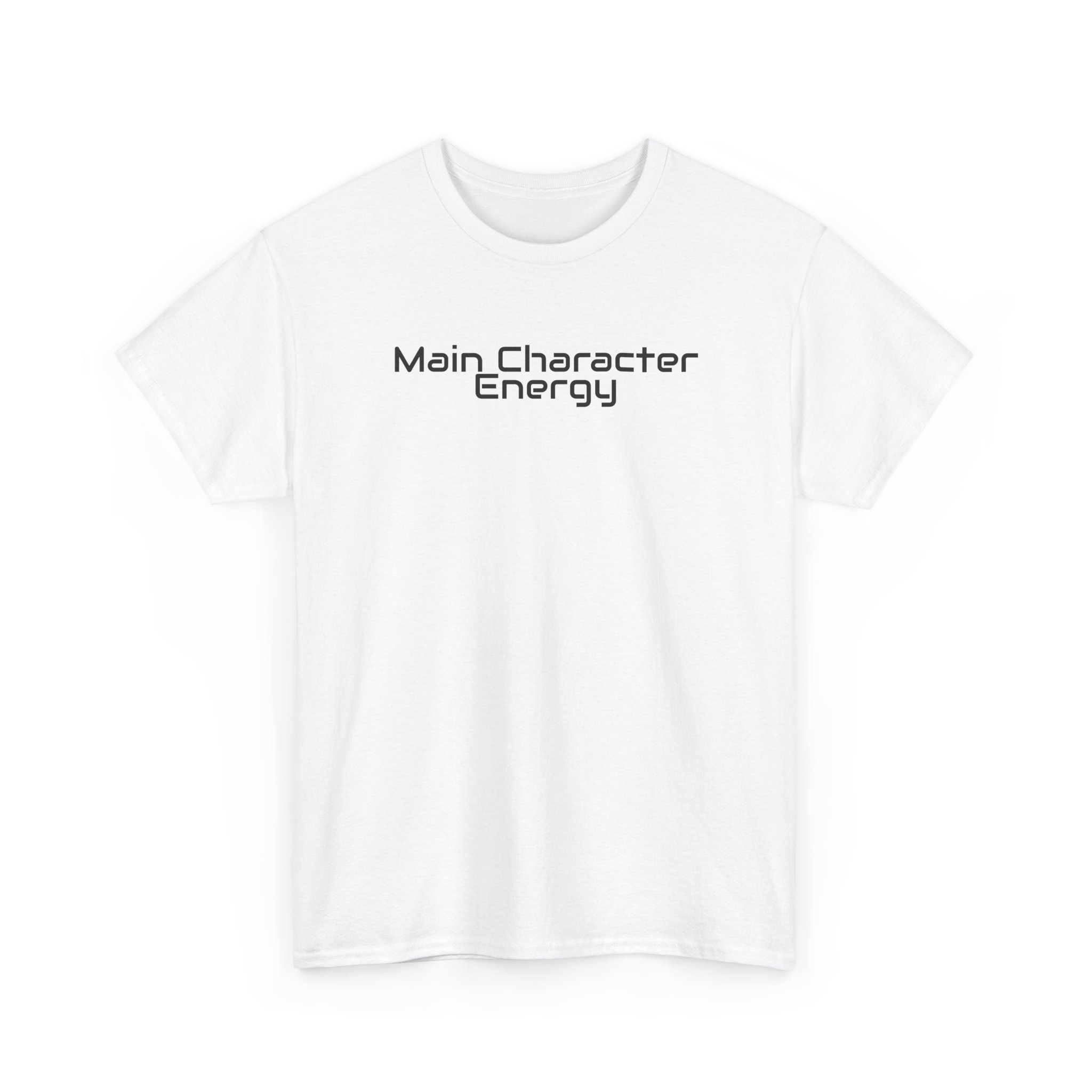 Main Character Energy Shirt | Bold Sarcastic Tee | Gift for Gen Z - Black Text - T-Shirt - Image 3