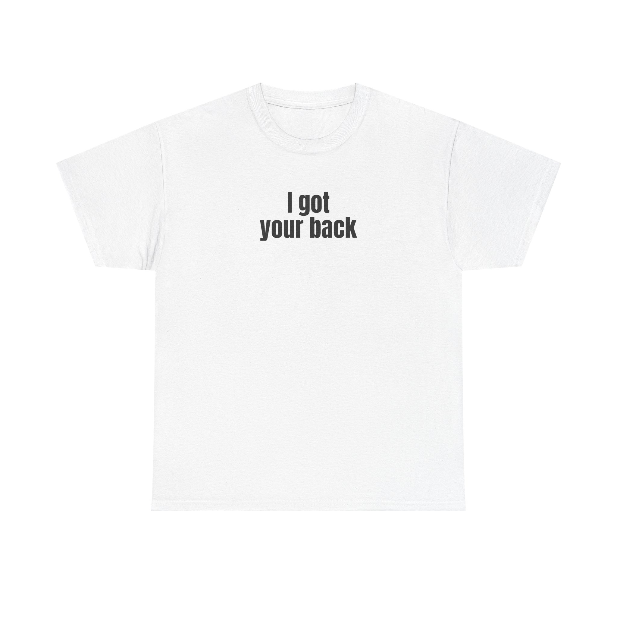 I Got Your Back Shirt | Funny Halloween Tee | Gift for Spooky Lovers - Black Text - T-Shirt
