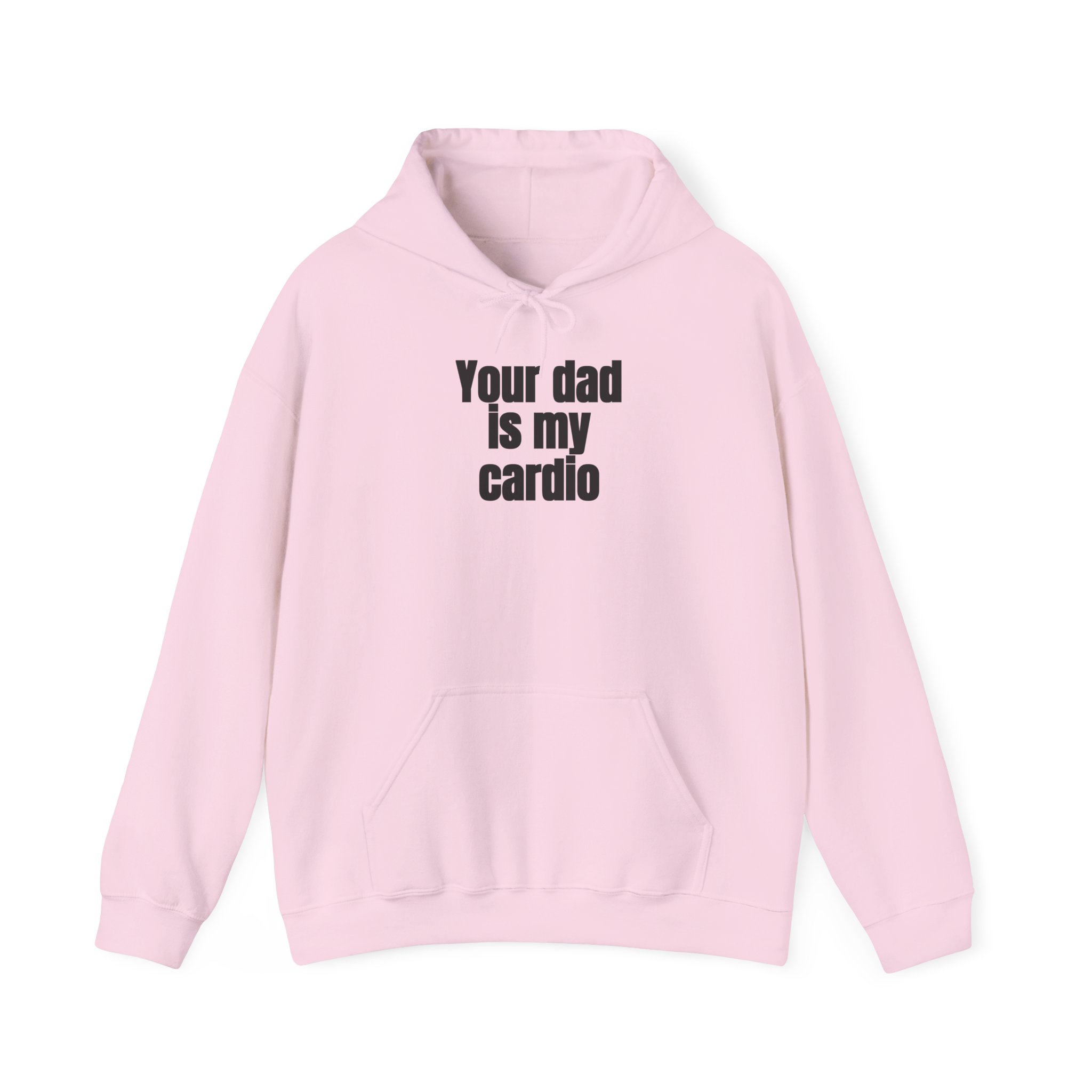 Your Dad Is My Cardio Hoodie | Funny Sarcastic Hoodie | Gift for Gym Bros - Black Text - Hoodie - Image 13