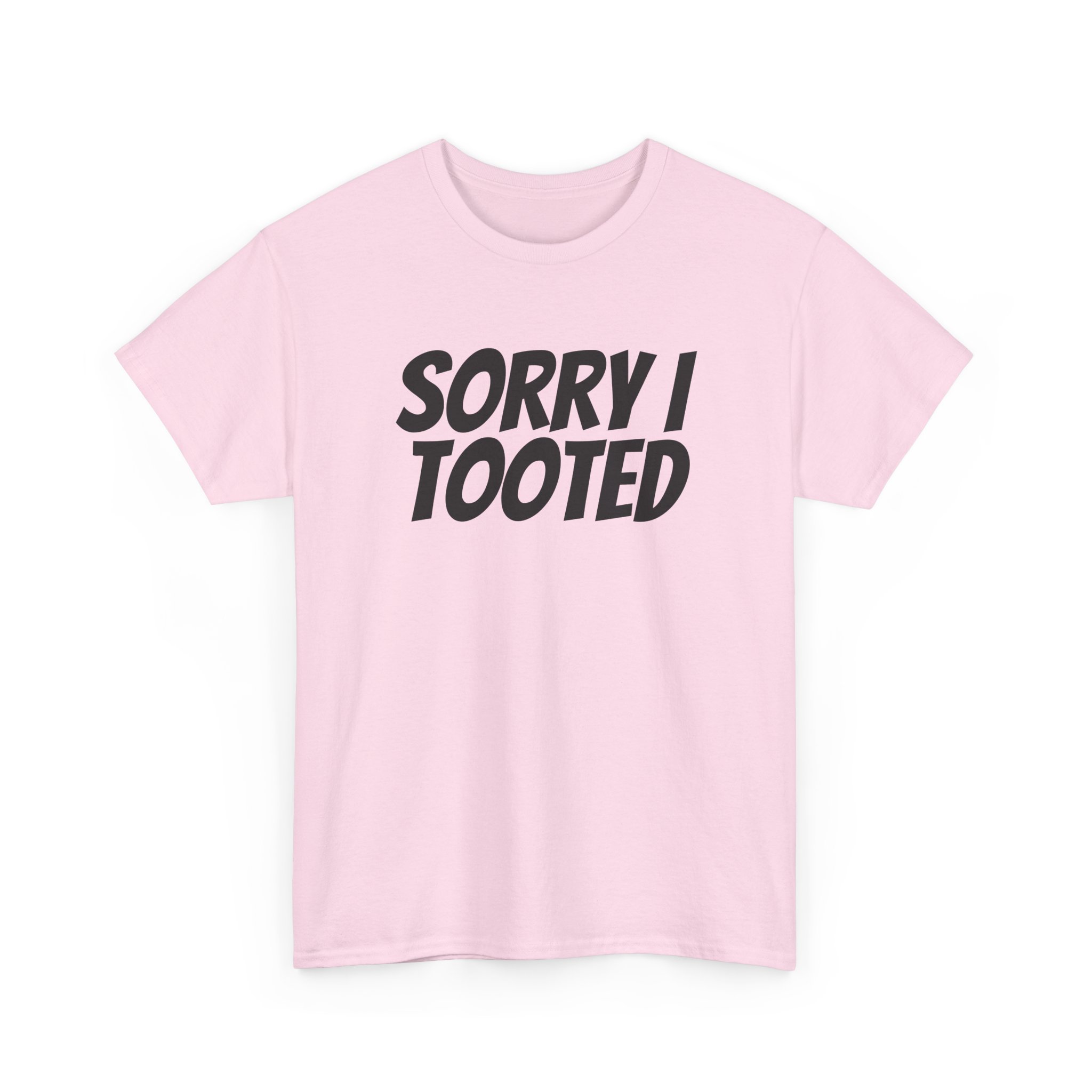 Sorry I Tooted Shirt | Funny Sarcastic Tee | Gift for Prankster - Black Text - T-Shirt - Image 11
