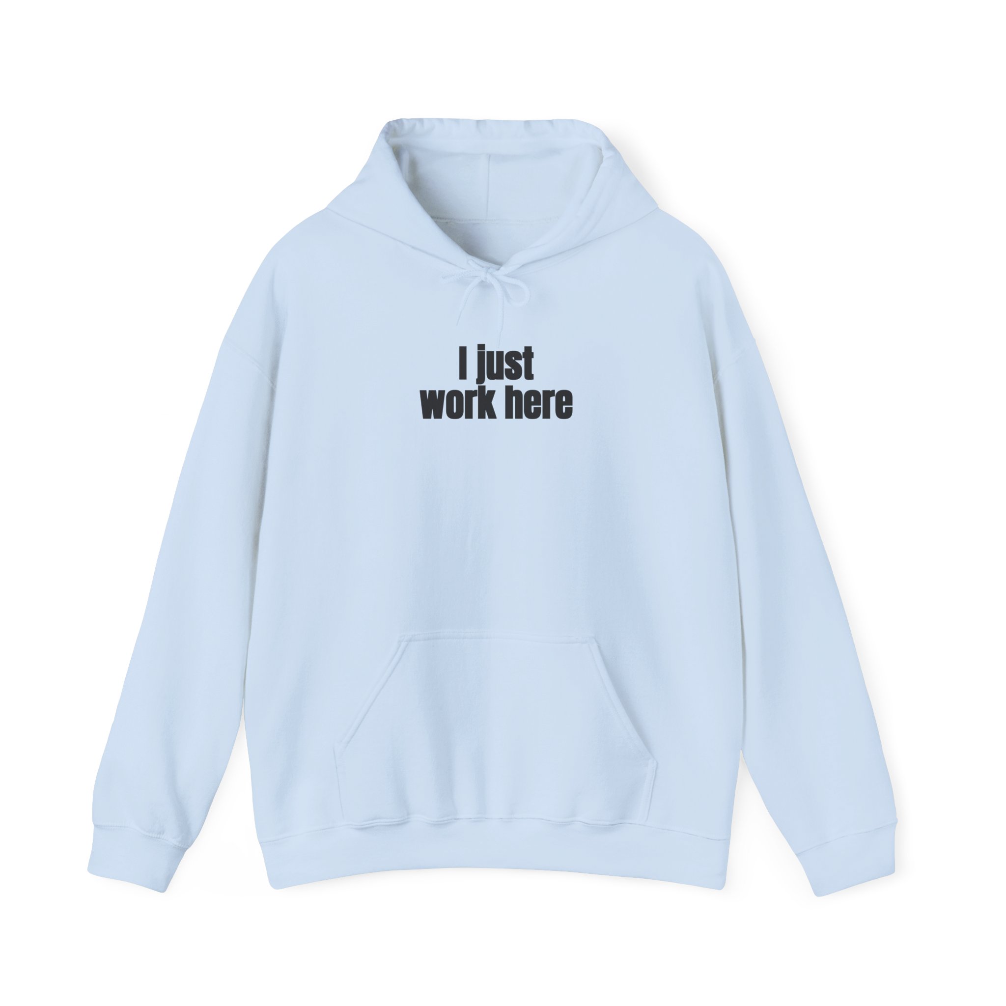 I Just Work Here Hoodie | Funny Sarcastic Hoodie | Gift for Retail Worker - Black Text - Hoodie - Image 9