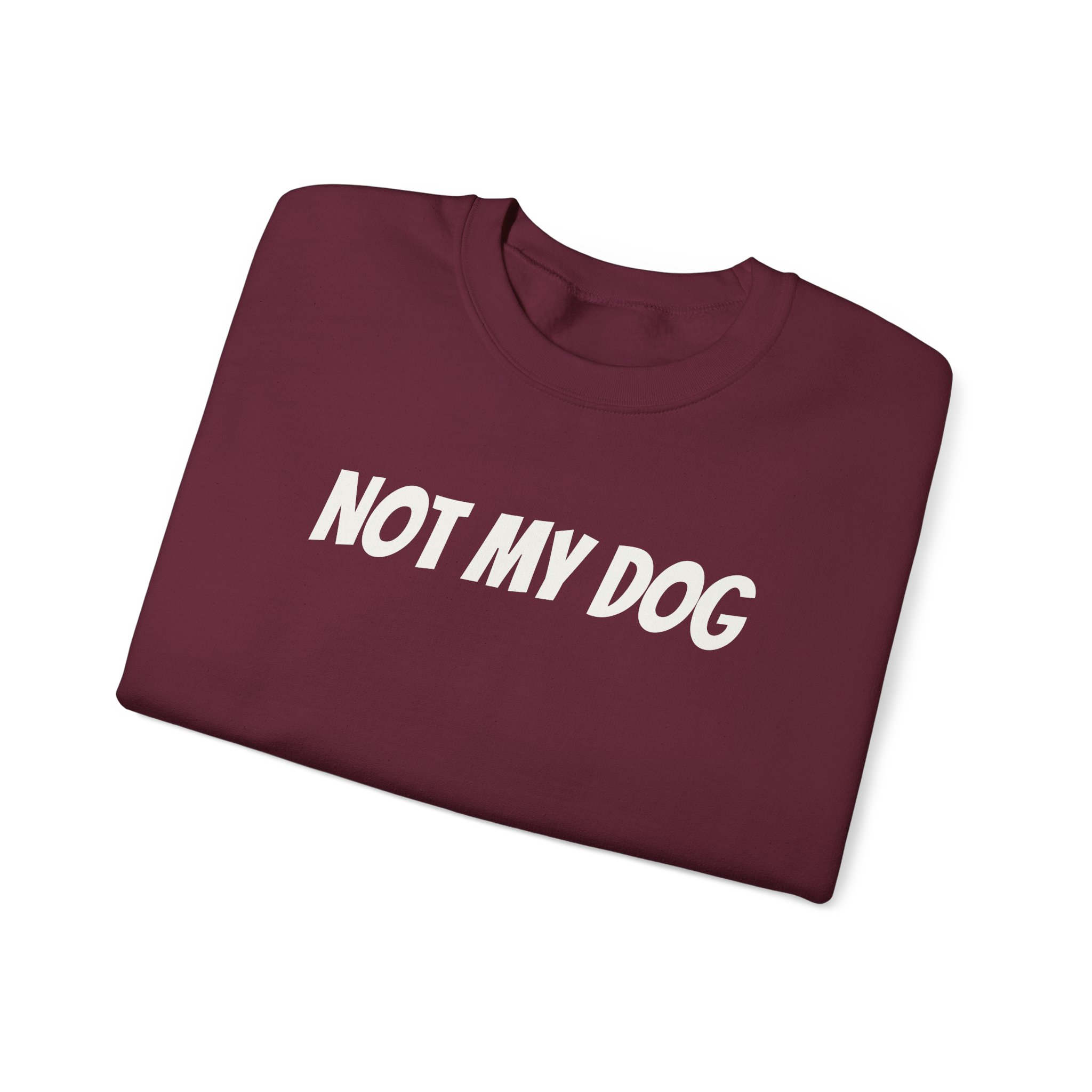 Not My Dog Sweatshirt | Funny Sarcastic Sweatshirt | Gift for Dog Owner - White Text - Sweatshirt - Image 7