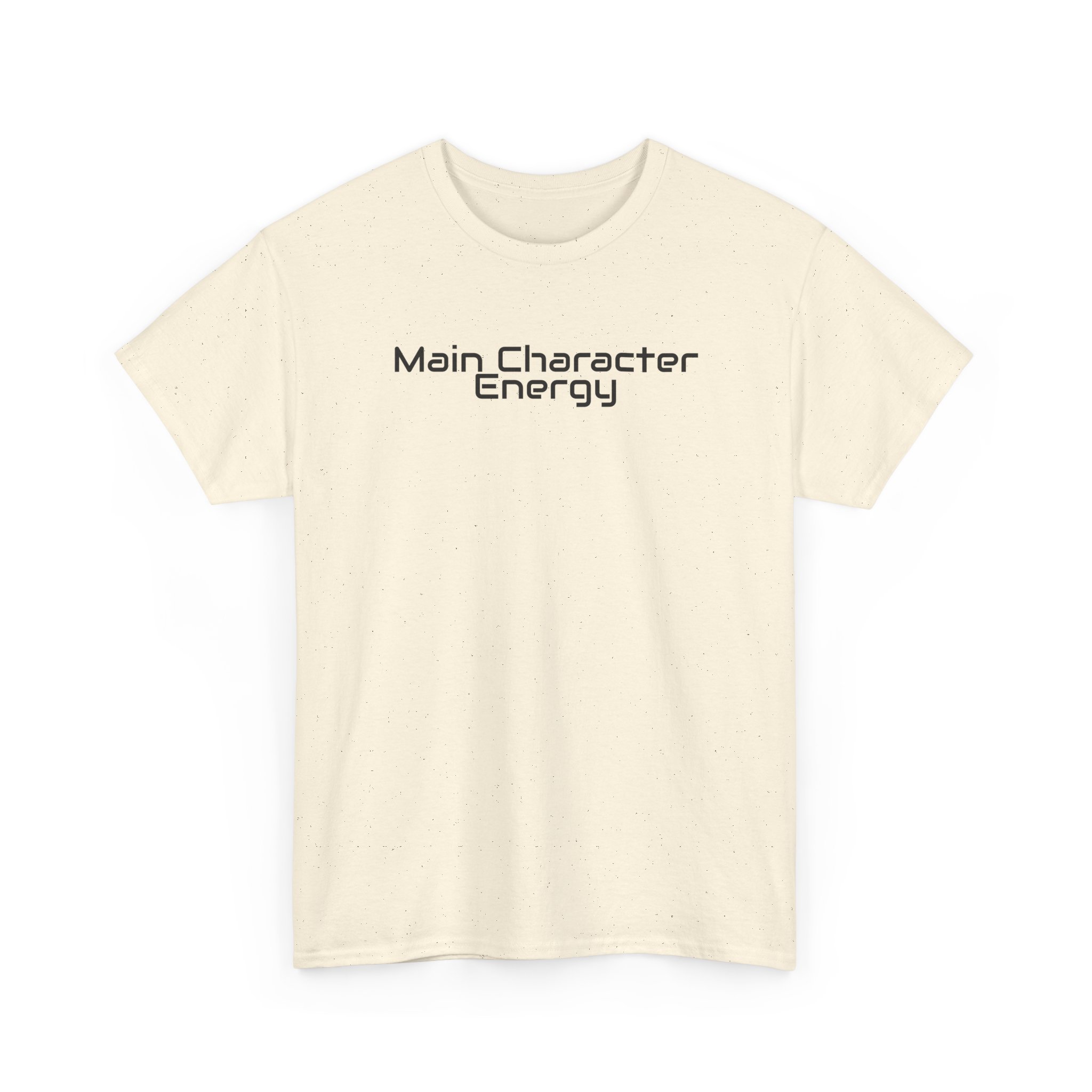 Main Character Energy Shirt | Bold Sarcastic Tee | Gift for Gen Z - Black Text - T-Shirt - Image 7