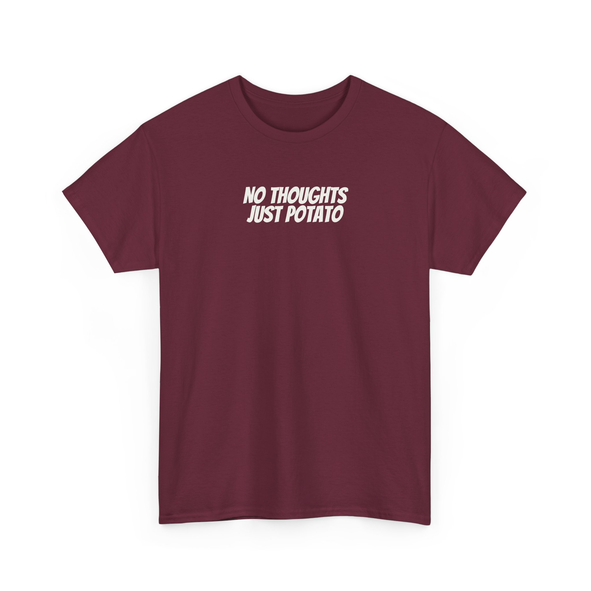 No Thoughts Just Potato Shirt | Funny Sarcastic Tee | Gift for Gen Z - White Text - T-Shirt
