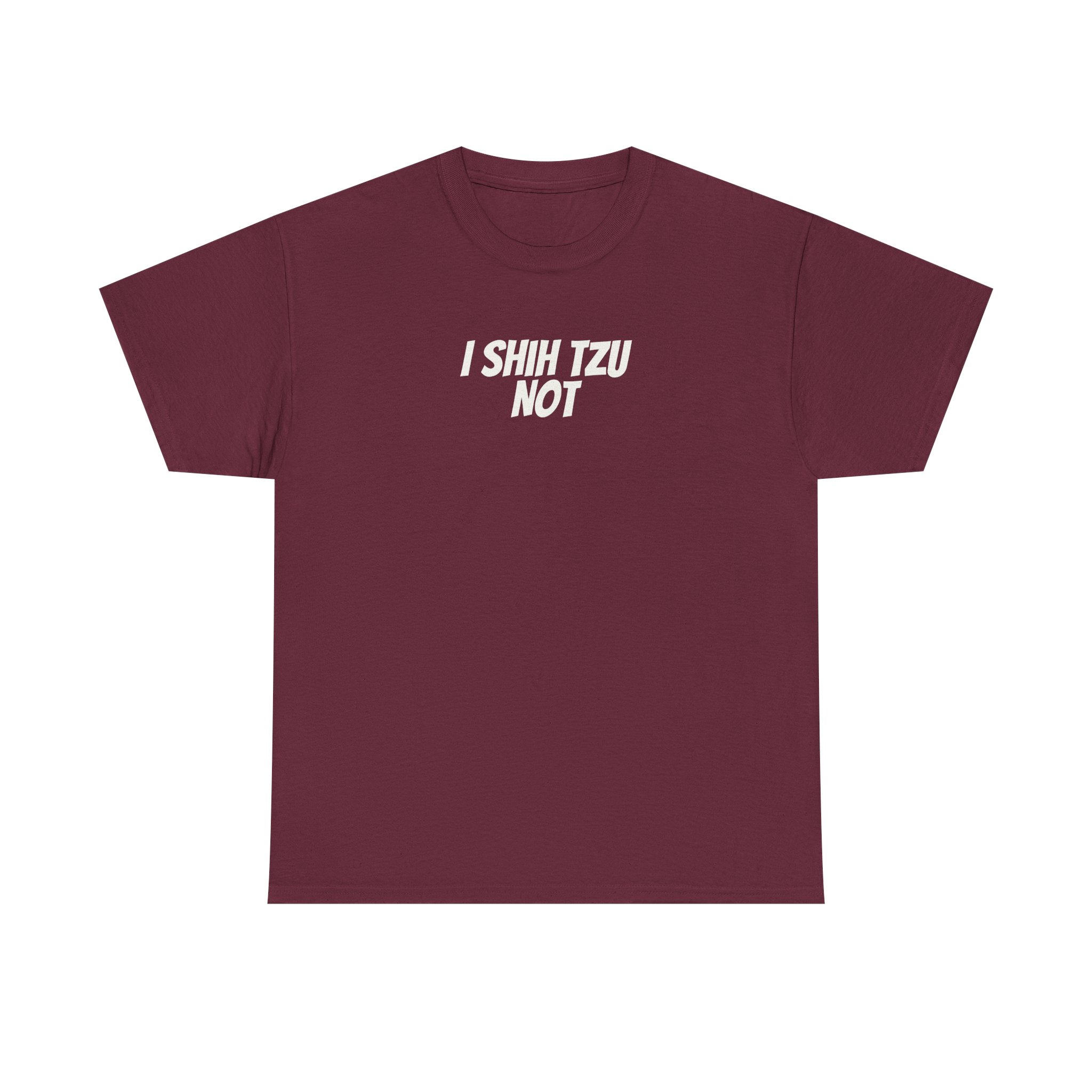 I Shih Tzu Not Shirt | Funny Sarcastic Tee | Gift for Dog Mom - White Text - T-Shirt - Image 5