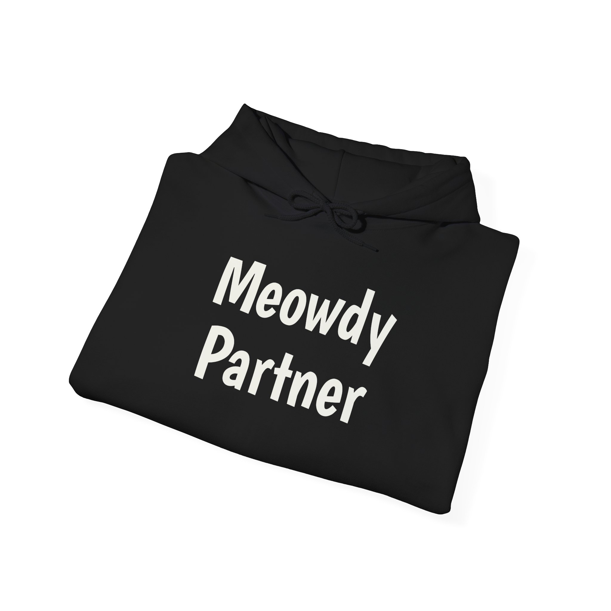 Meowdy Partner Hoodie | Funny Sarcastic Hoodie | Gift for Cat Lover - White Text - Hoodie - Image 4