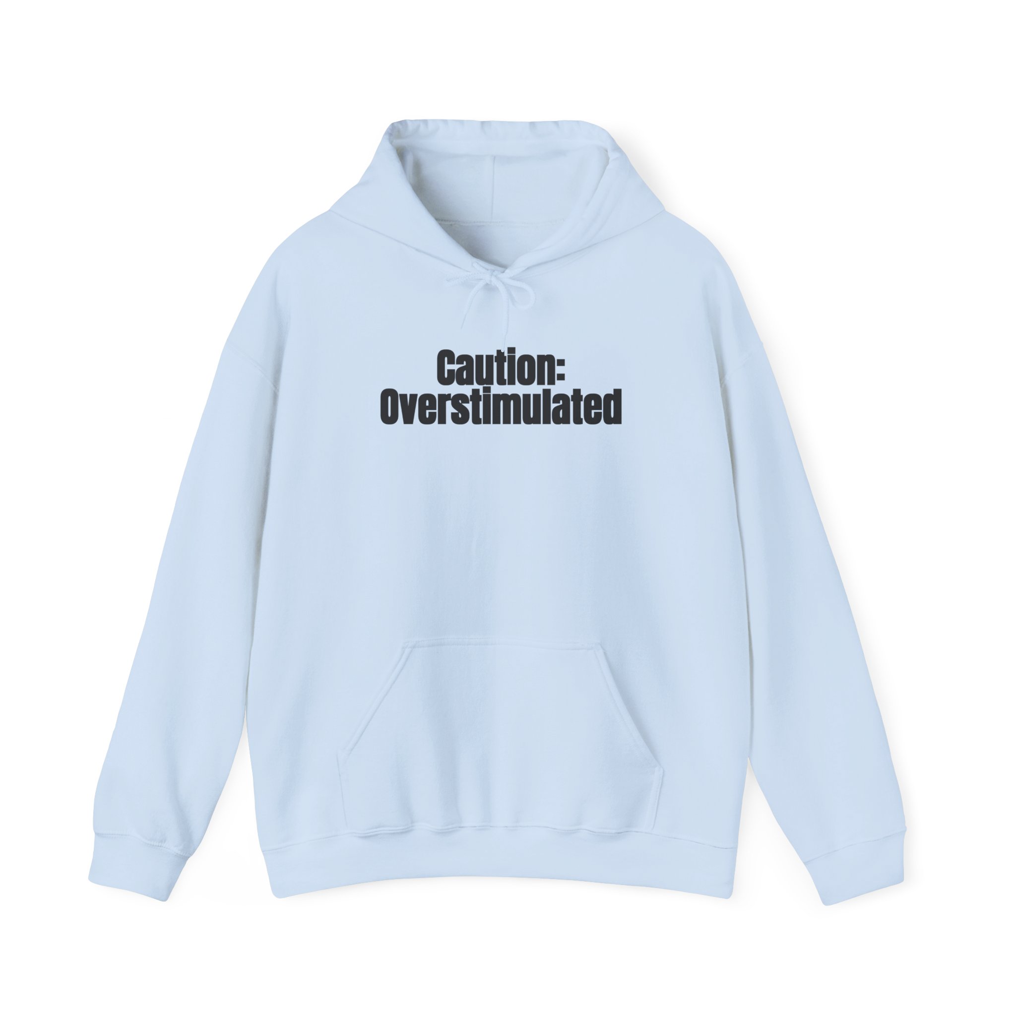 Caution: Overstimulated Hoodie | Funny Sarcastic Hoodie | Gift for Introvert - Black Text - Hoodie - Image 9