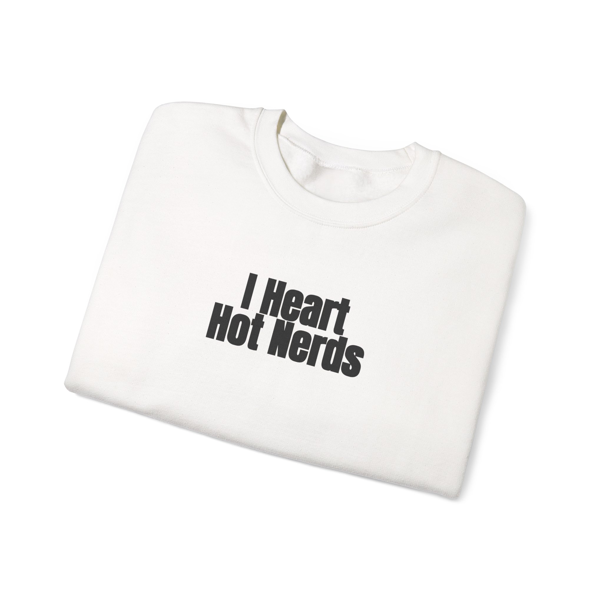 I Heart Hot Nerds Sweatshirt | Funny Sarcastic Sweatshirt | Gift for Gen Z - Black Text - Sweatshirt - Image 3