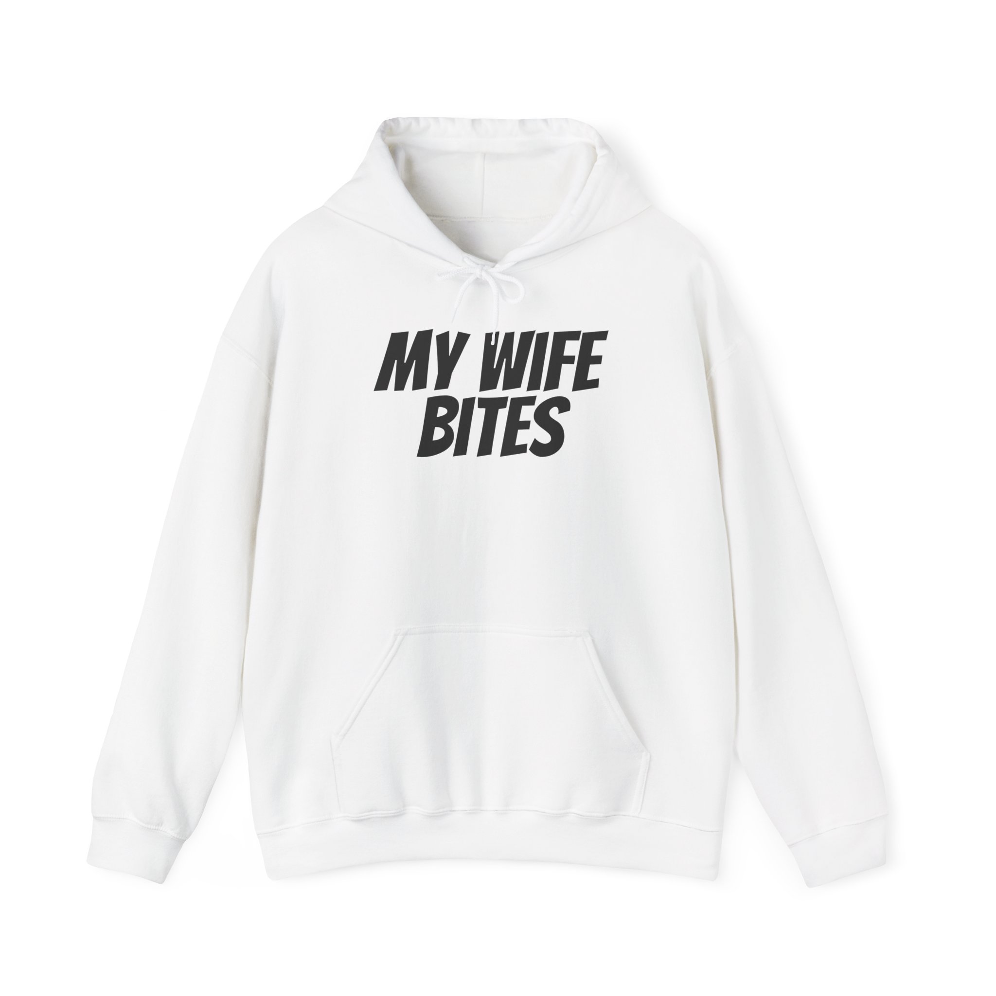 My Wife Bites Hoodie | Funny Sarcastic Hoodie | Gift for Husband - Black Text - Hoodie