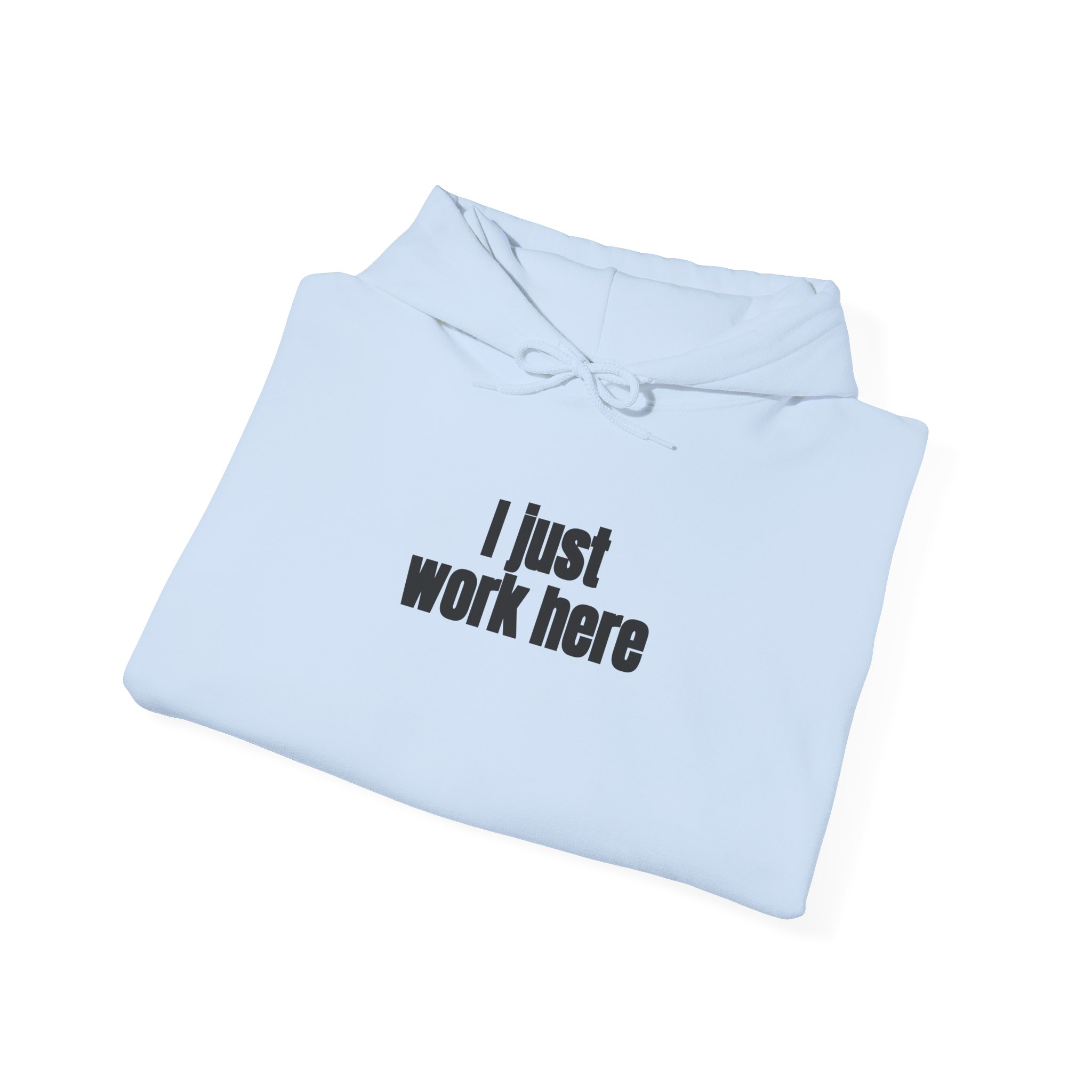 I Just Work Here Hoodie | Funny Sarcastic Hoodie | Gift for Retail Worker - Black Text - Hoodie - Image 12