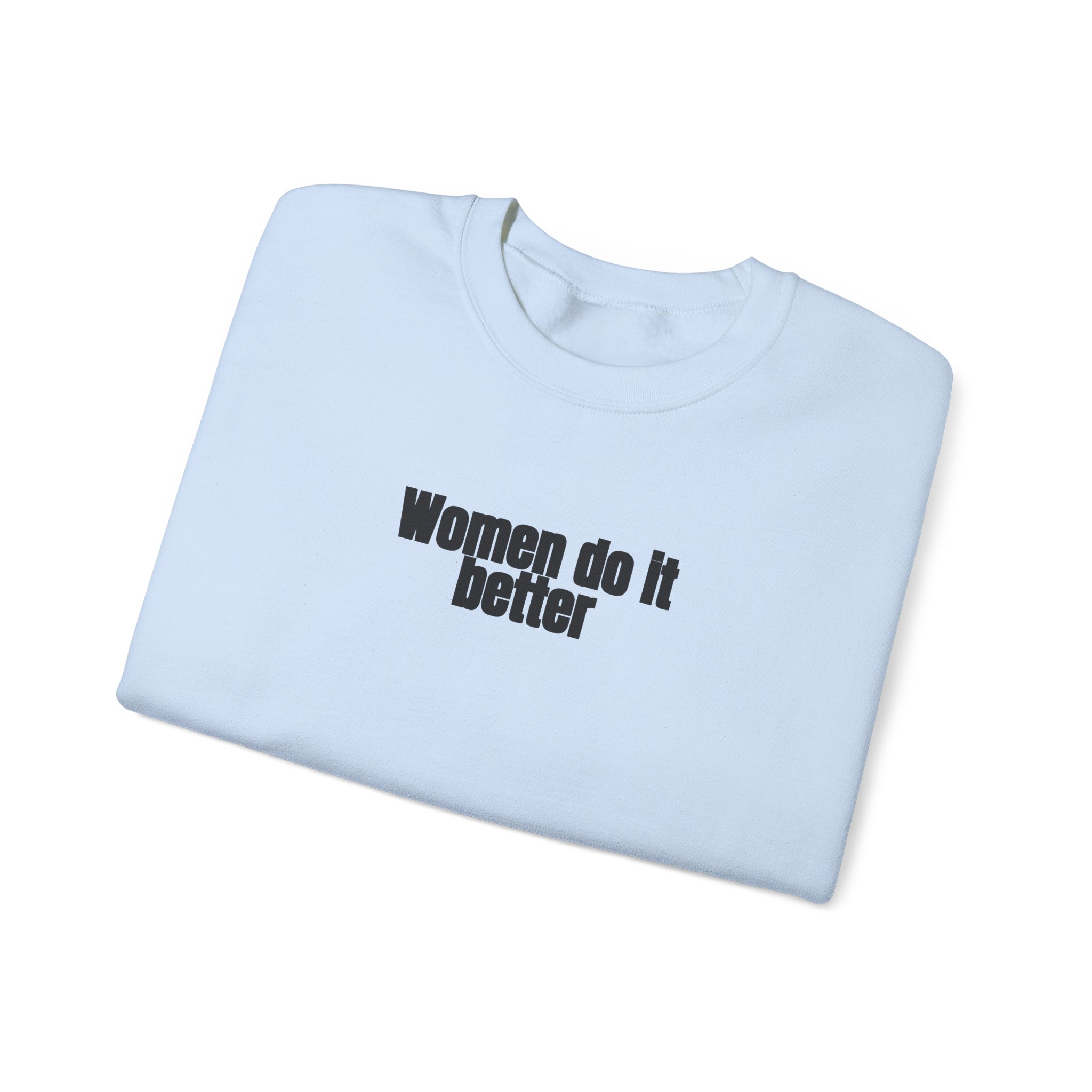 Women Do It Better Sweatshirt | Bold Sarcastic Sweatshirt | Gift for Her - Black Text - Sweatshirt - Image 11