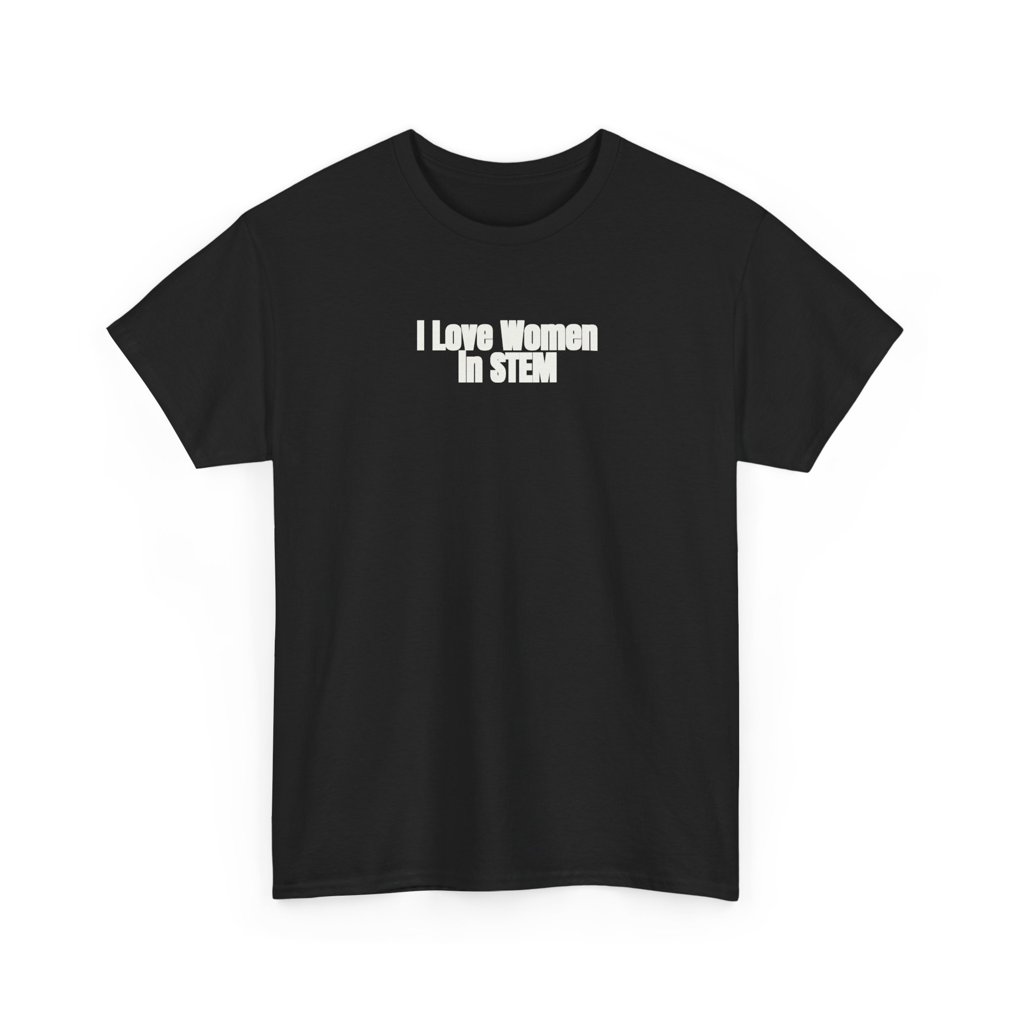 I Love Women in STEM Shirt | Bold Tee | Gift for Science Student - White Text - T-Shirt - Image 3