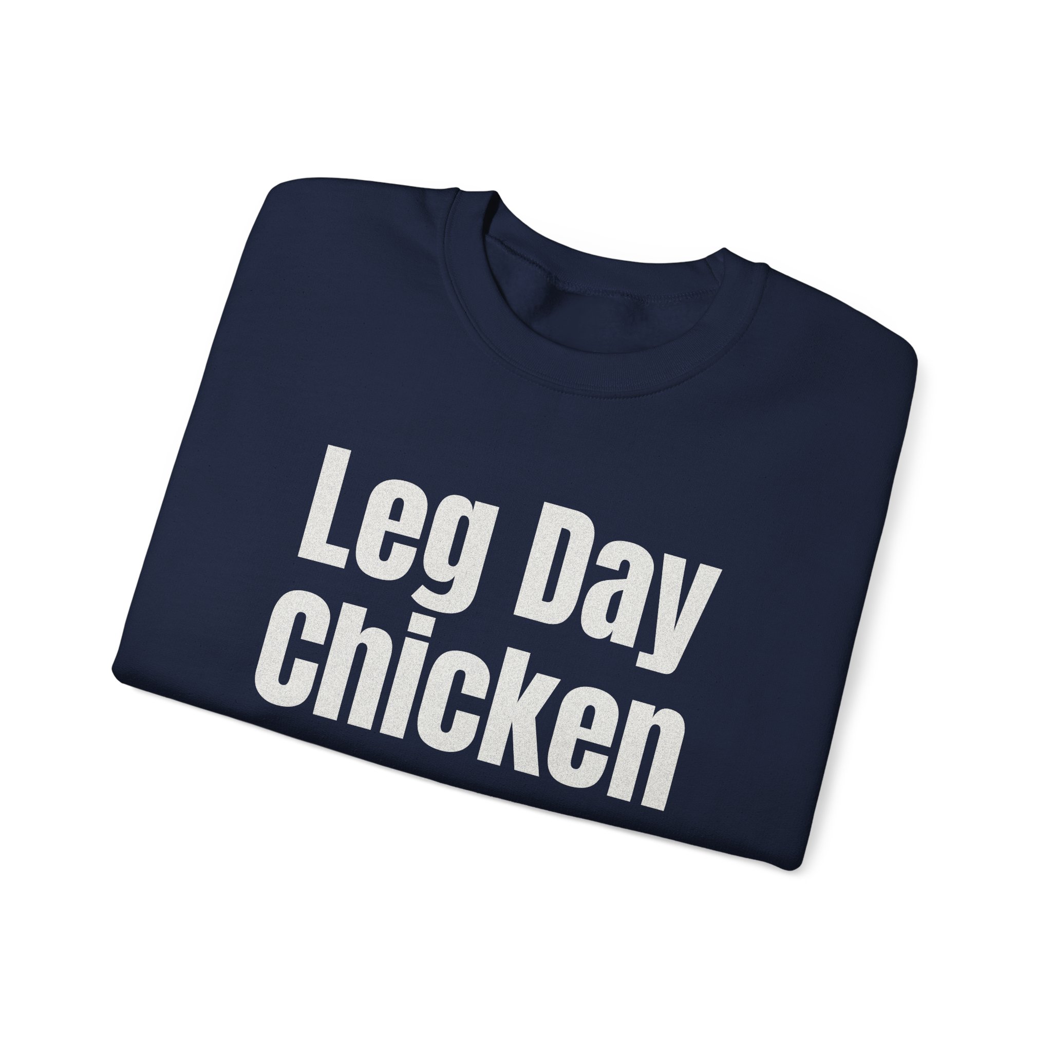 Leg Day Chicken Sweatshirt | Funny Gym Sweatshirt | Gift for Gym Bros - White Text - Sweatshirt - Image 19