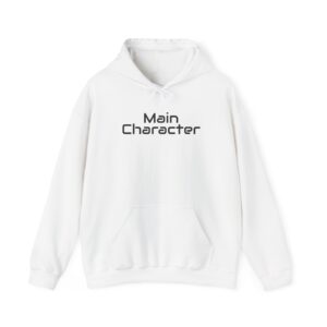 Main Character Hoodie | Bold Typography Hoodie | Gift for Gen Z - Black Text - Hoodie