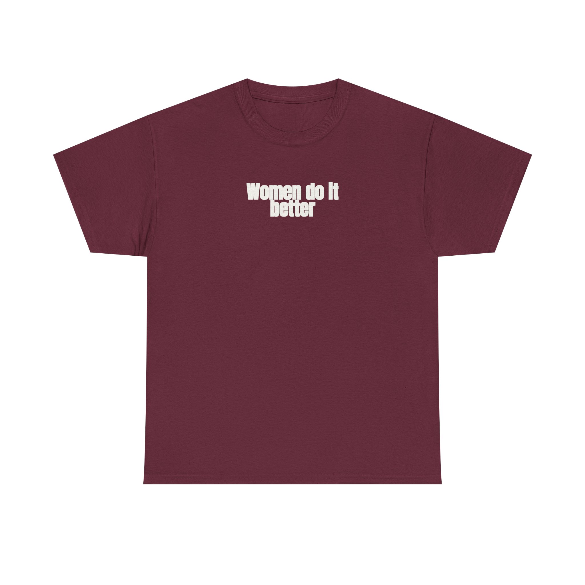 Women Do It Better Shirt | Bold Sarcastic Tee | Gift for Her - White Text - T-Shirt - Image 5