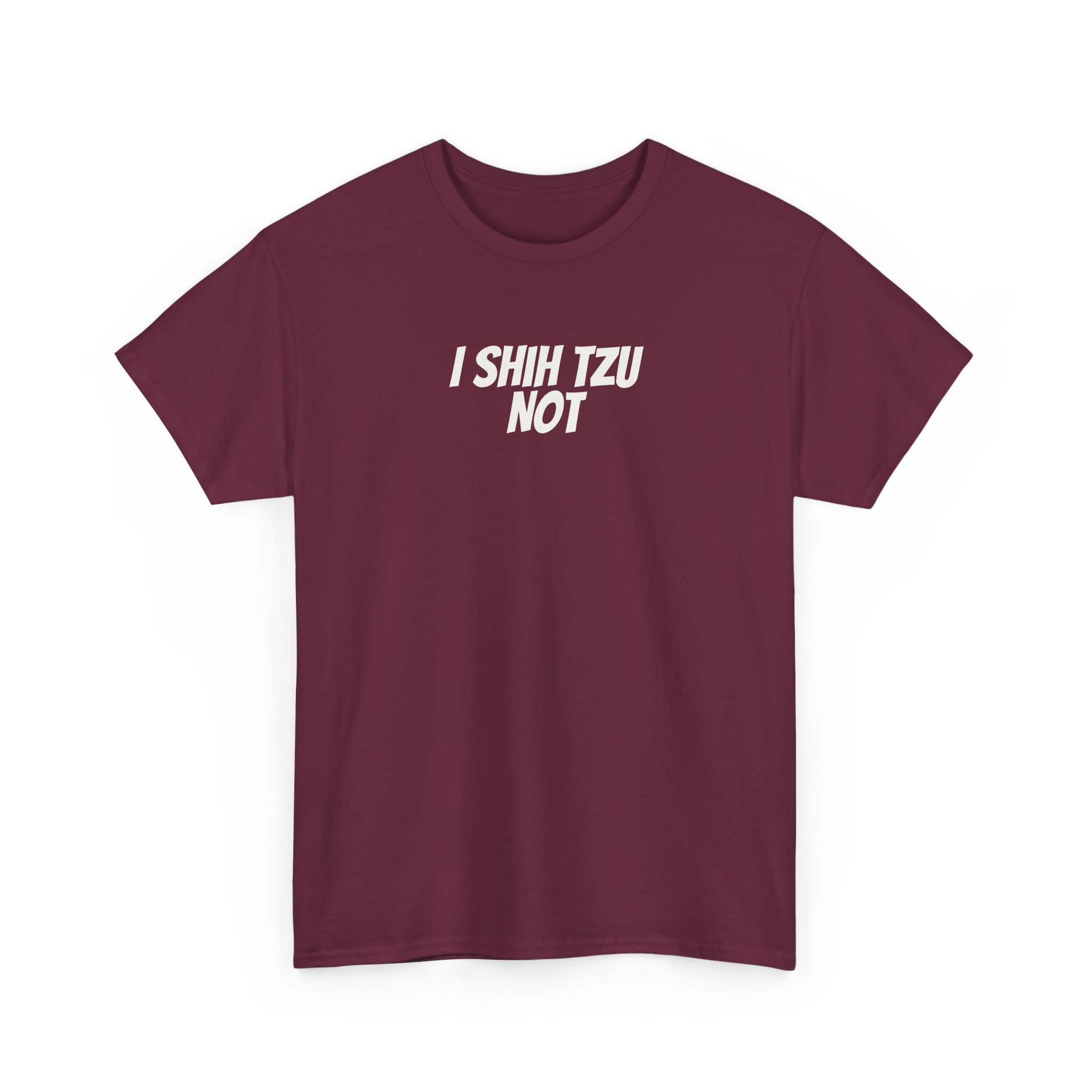 I Shih Tzu Not Shirt | Funny Sarcastic Tee | Gift for Dog Mom - White Text - T-Shirt - Image 7