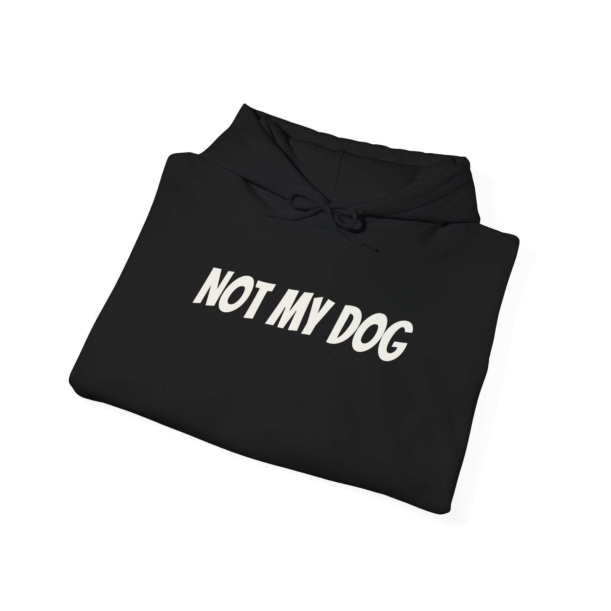 Not My Dog Hoodie | Funny Sarcastic Hoodie | Gift for Dog Owner - White Text - Hoodie - Image 4