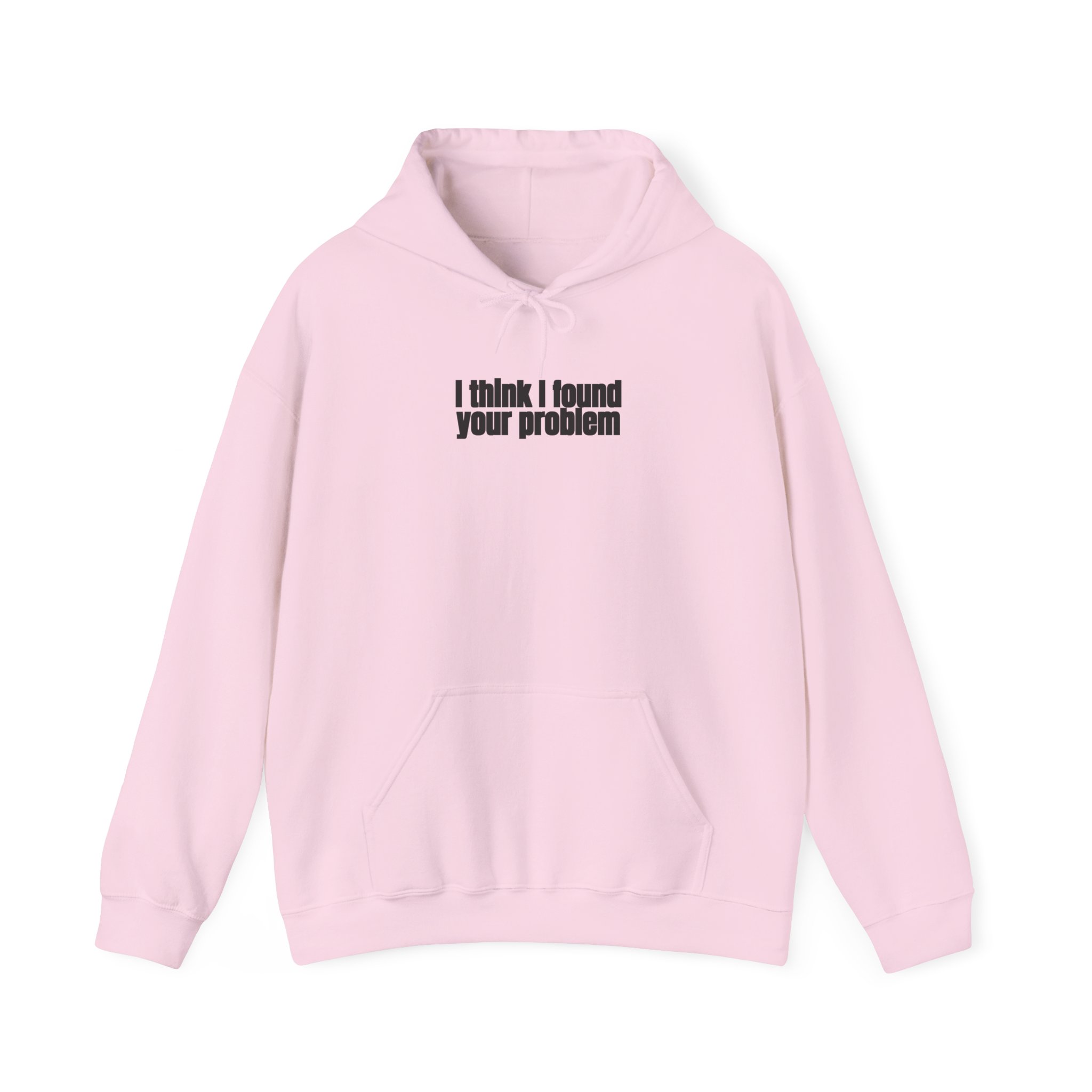 I Think I Found Your Problem Hoodie | Funny Sarcastic Hoodie | Gift for IT - Black Text - Hoodie - Image 13