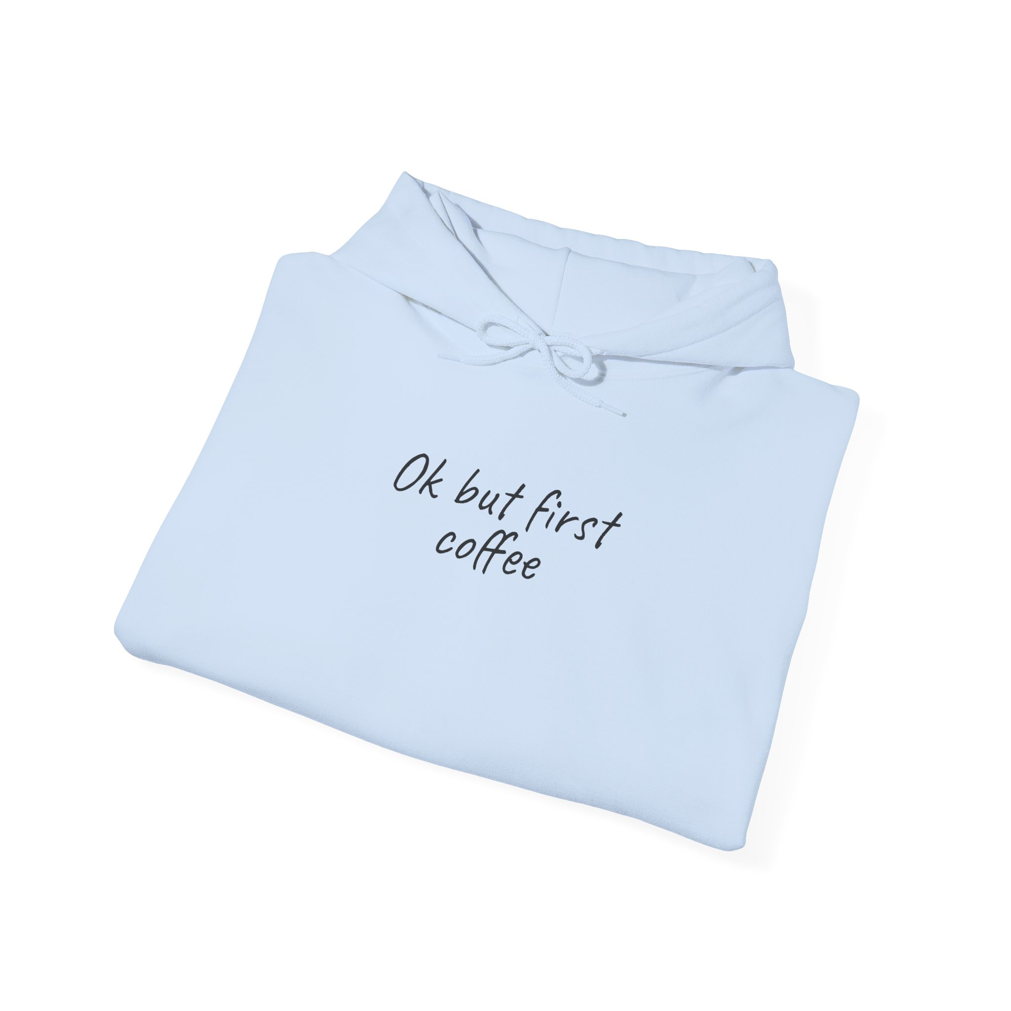 Ok But First Coffee Hoodie | Funny Sarcastic Hoodie | Gift for Coffee Lover - Black Text - Hoodie - Image 12