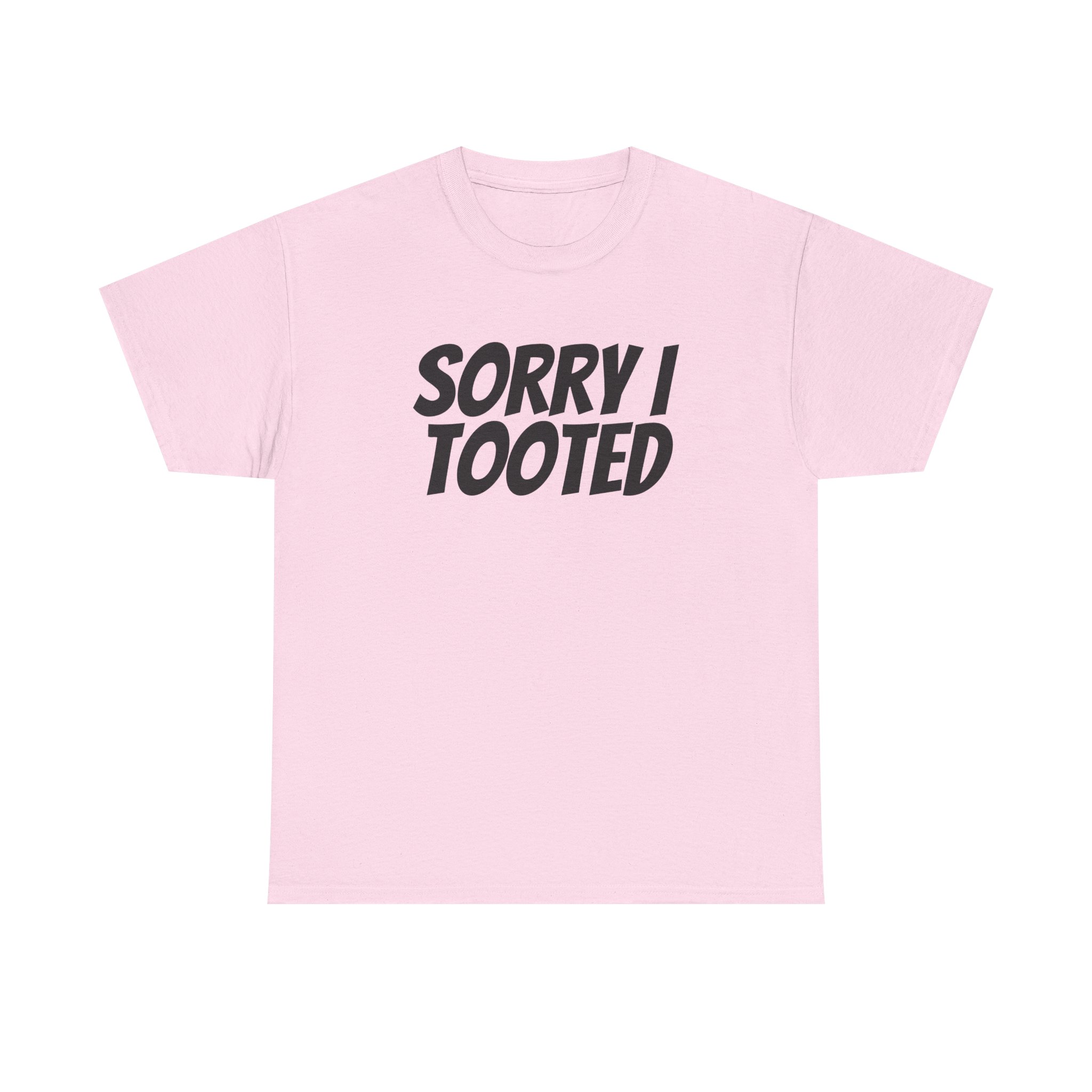 Sorry I Tooted Shirt | Funny Sarcastic Tee | Gift for Prankster - Black Text - T-Shirt - Image 9