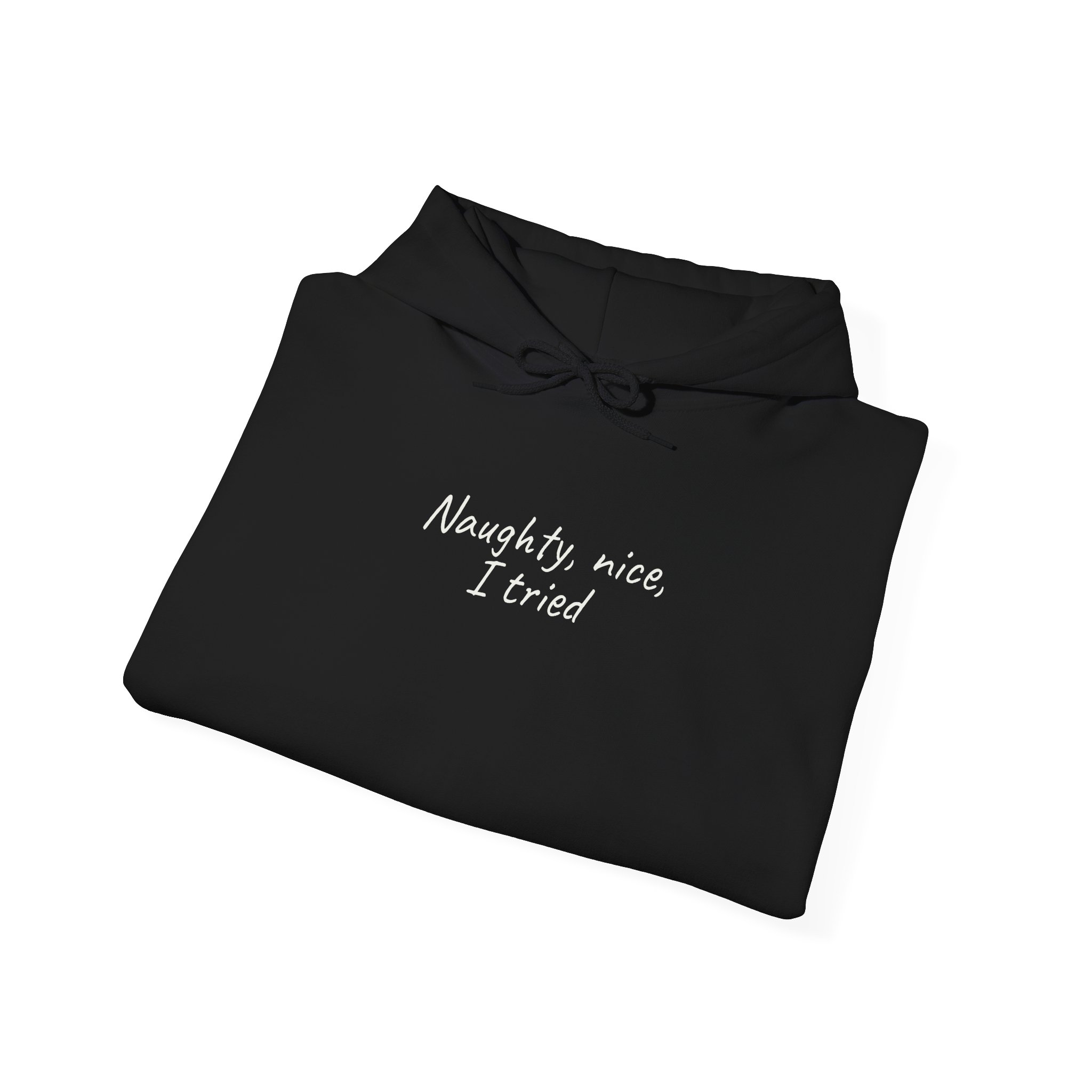 Naughty, Nice, I Tried Hoodie | Funny Hoodie | Gift for Holiday Party - White Text - Hoodie - Image 4