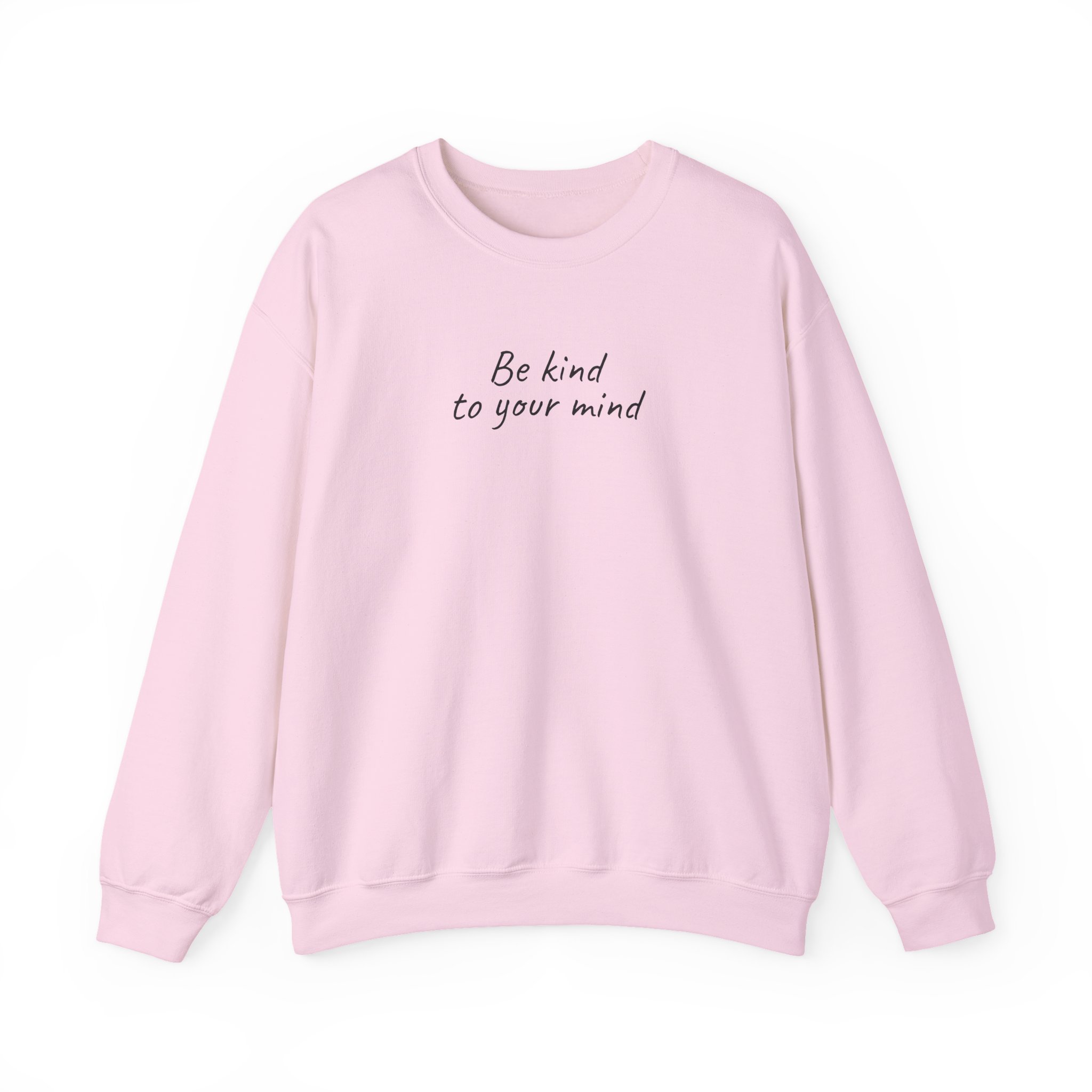 Be Kind To Your Mind Sweatshirt | Bold Sweatshirt | Gift for Mental Health Advocate - Black Text - Sweatshirt - Image 13