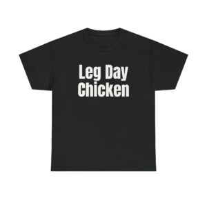 Leg Day Chicken Shirt | Funny Gym Tee | Gift for Gym Bros - White Text - T-Shirt
