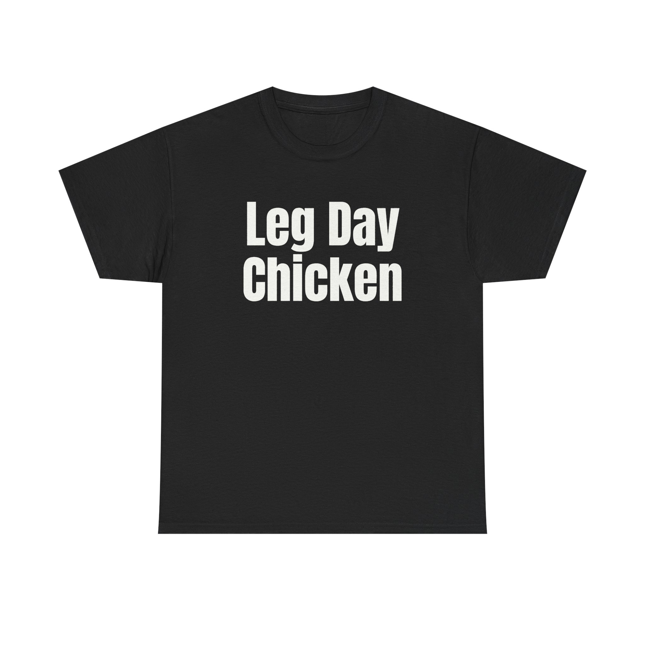 Leg Day Chicken Shirt | Funny Gym Tee | Gift for Gym Bros - White Text - T-Shirt