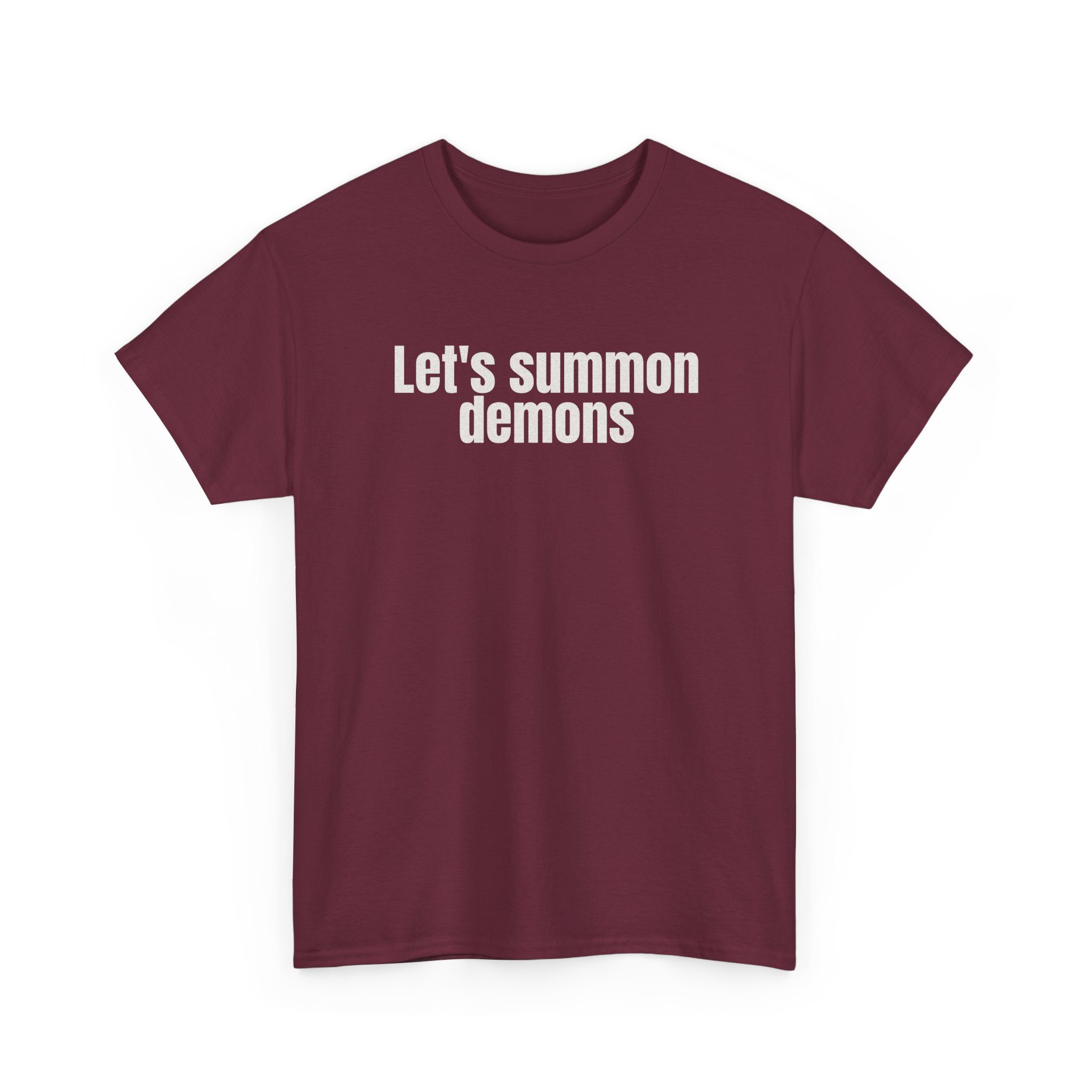 Let's Summon Demons Shirt | Bold Sarcastic Tee | Gift for Goth Friends - White Text - T-Shirt - Image 7