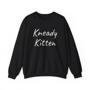 Kneady Kitten Sweatshirt | Funny Sarcastic Sweatshirt | Gift for Pet Lovers - White Text - Sweatshirt