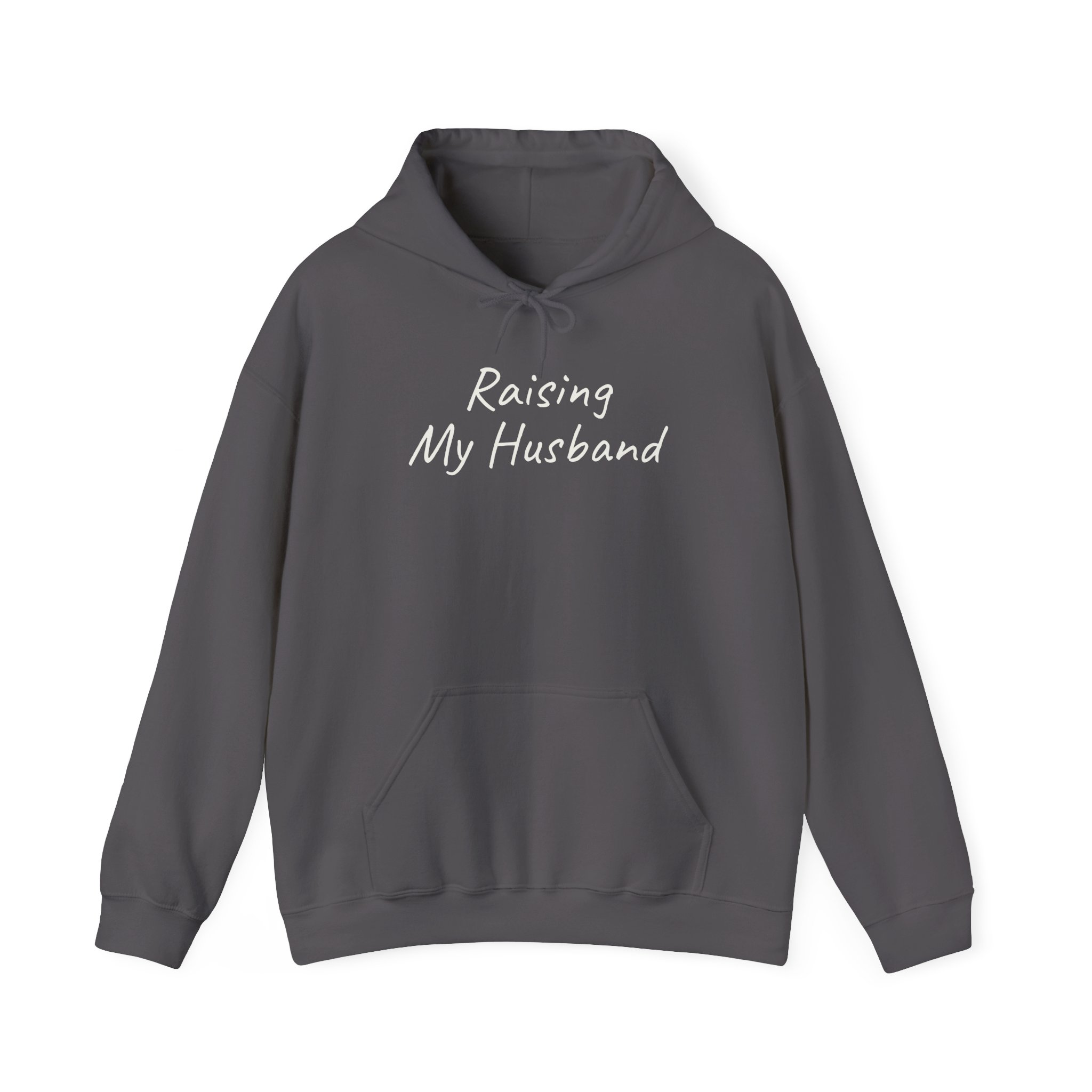 Raising My Husband Hoodie | Funny Sarcastic Hoodie | Gift for Wife - White Text - Hoodie - Image 13