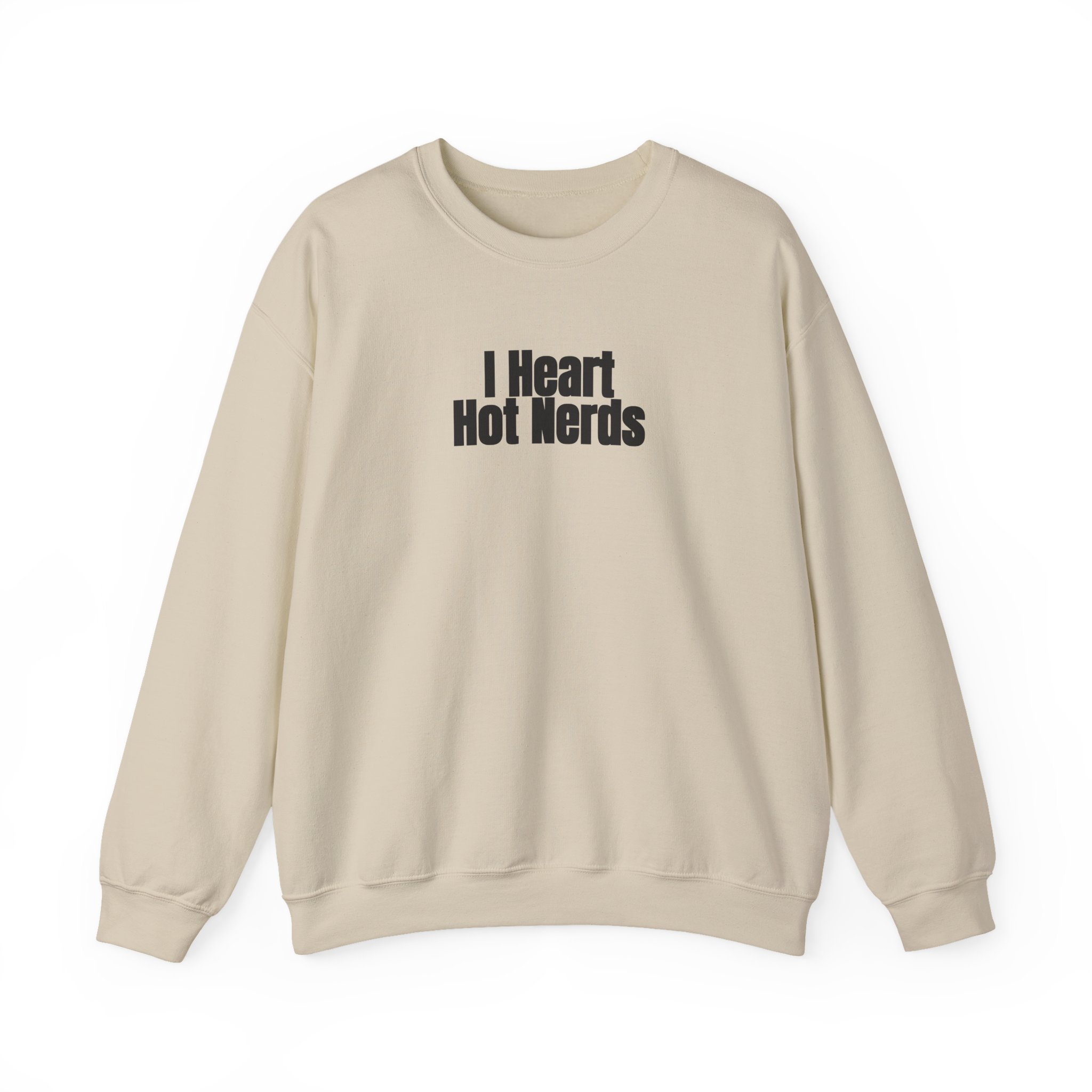 I Heart Hot Nerds Sweatshirt | Funny Sarcastic Sweatshirt | Gift for Gen Z - Black Text - Sweatshirt - Image 5